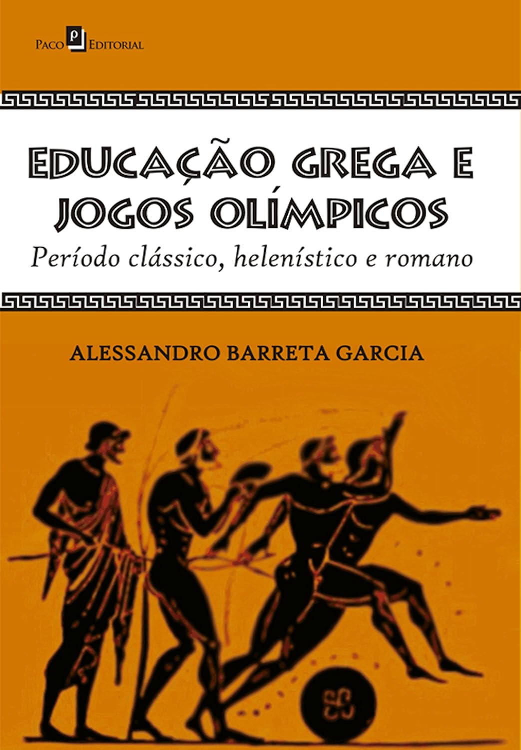 Educação grega e jogos olímpicos: Período clássico, helenístico e romano baixar livro de graça
