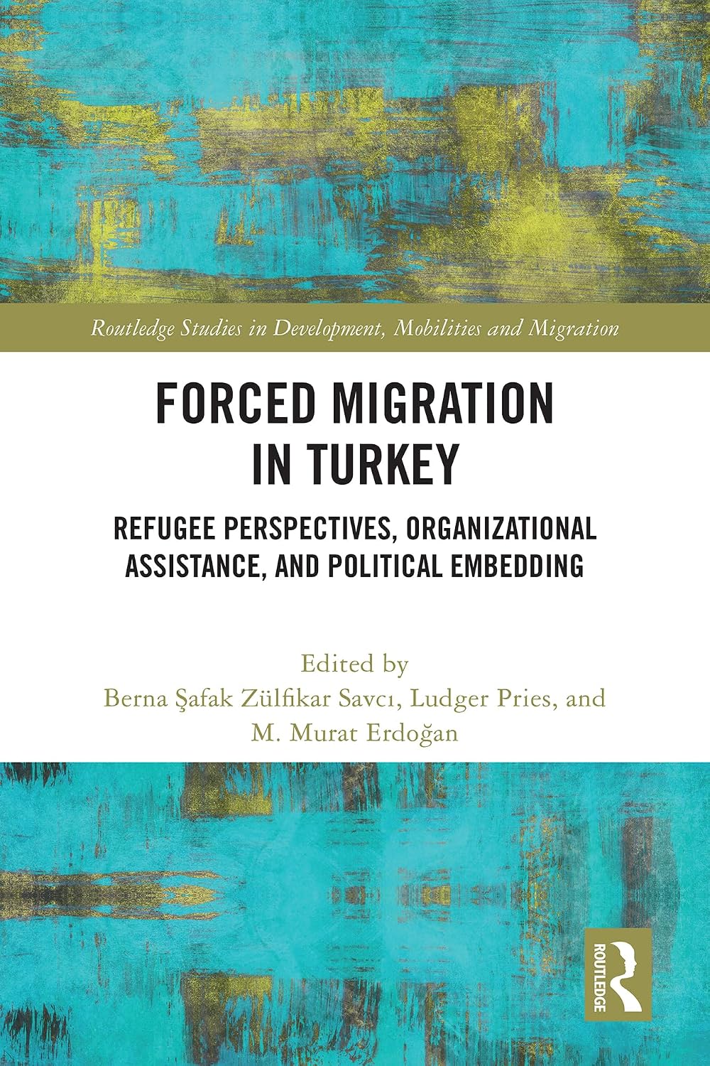 capítulo por capítulo baixar Forced Migration in Turkey: Refugee Perspectives, Organizational Assistance, and Political Embedding (Routledge Studies in Development, Mobilities and Migration) (English Edition)