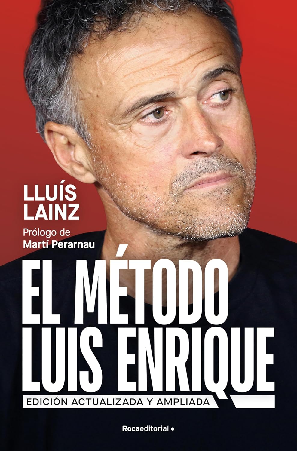 ler totalmente El método Luis Enrique (edición actualizada) (Spanish Edition)