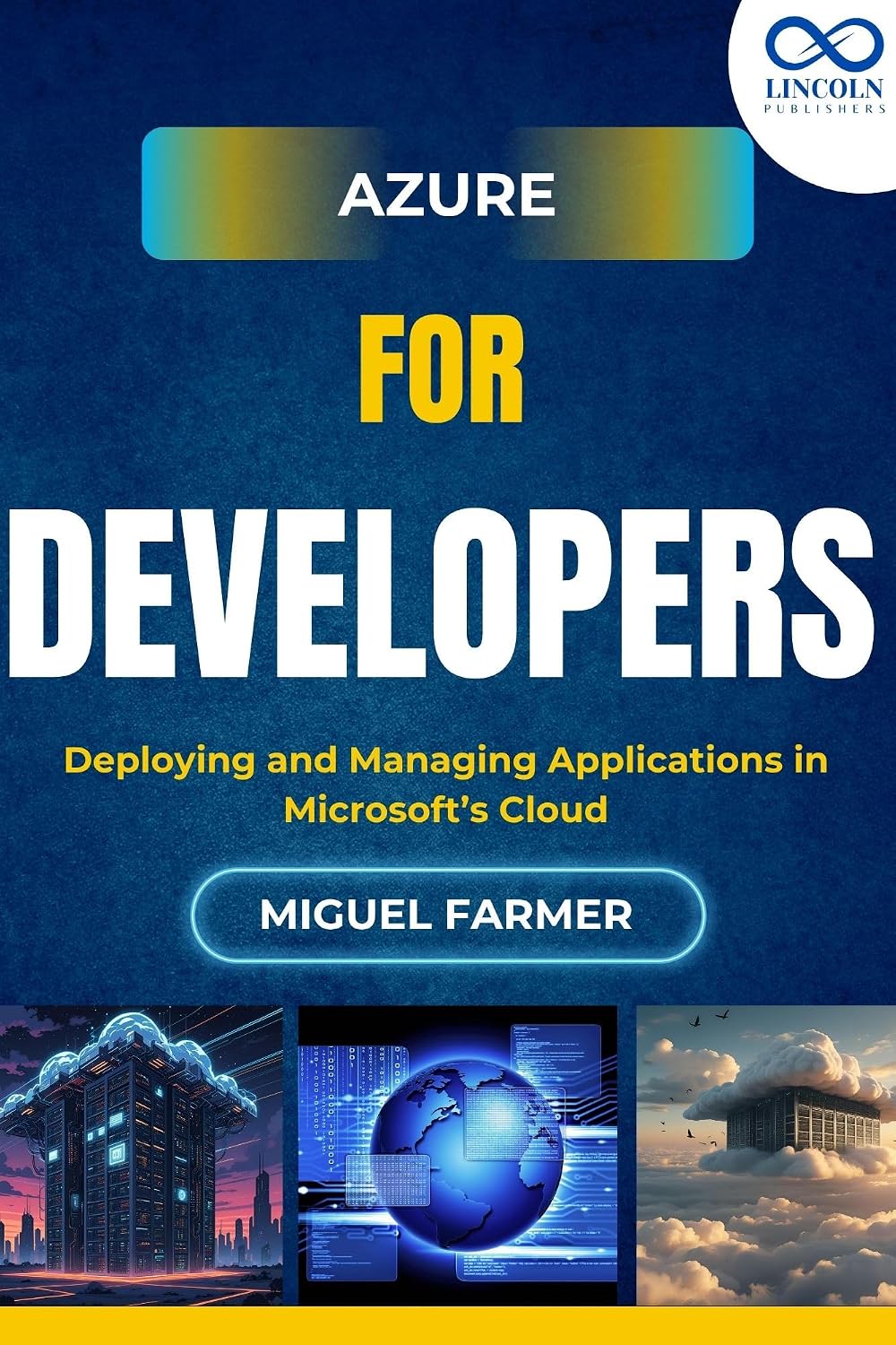 Azure for Developers: Deploying and Managing Applications in Microsoft’s Cloud (English Edition) baixar livro de graça