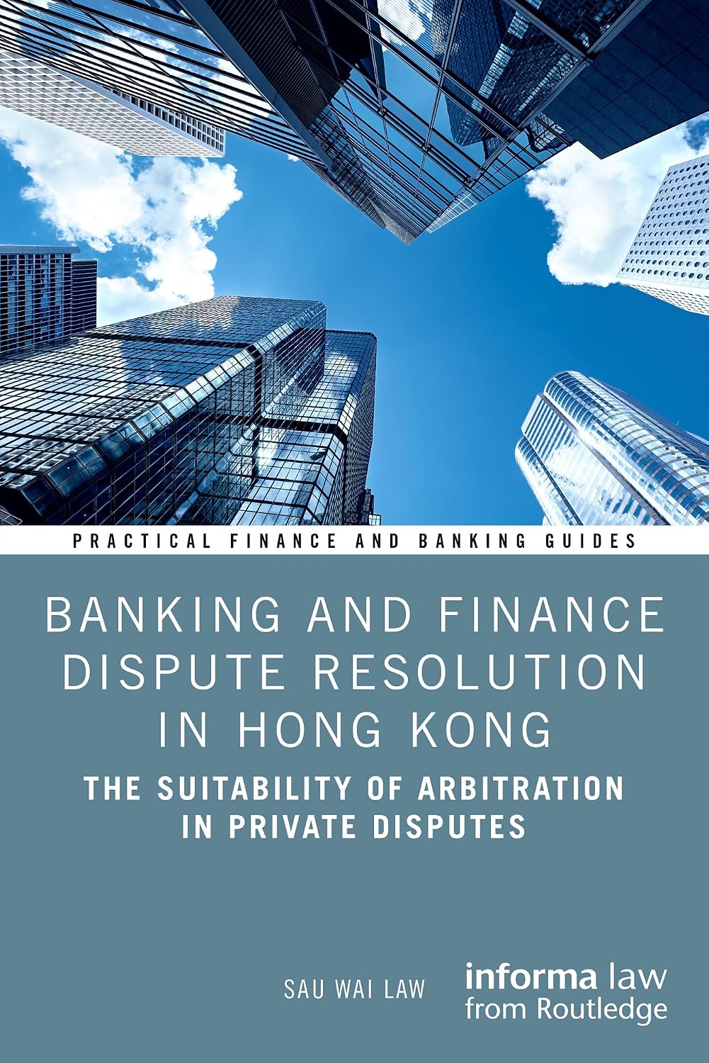 ler totalmente Banking and Finance Dispute Resolution in Hong Kong: The Suitability of Arbitration in Private Disputes (Practical Finance and Banking Guides) (English Edition)