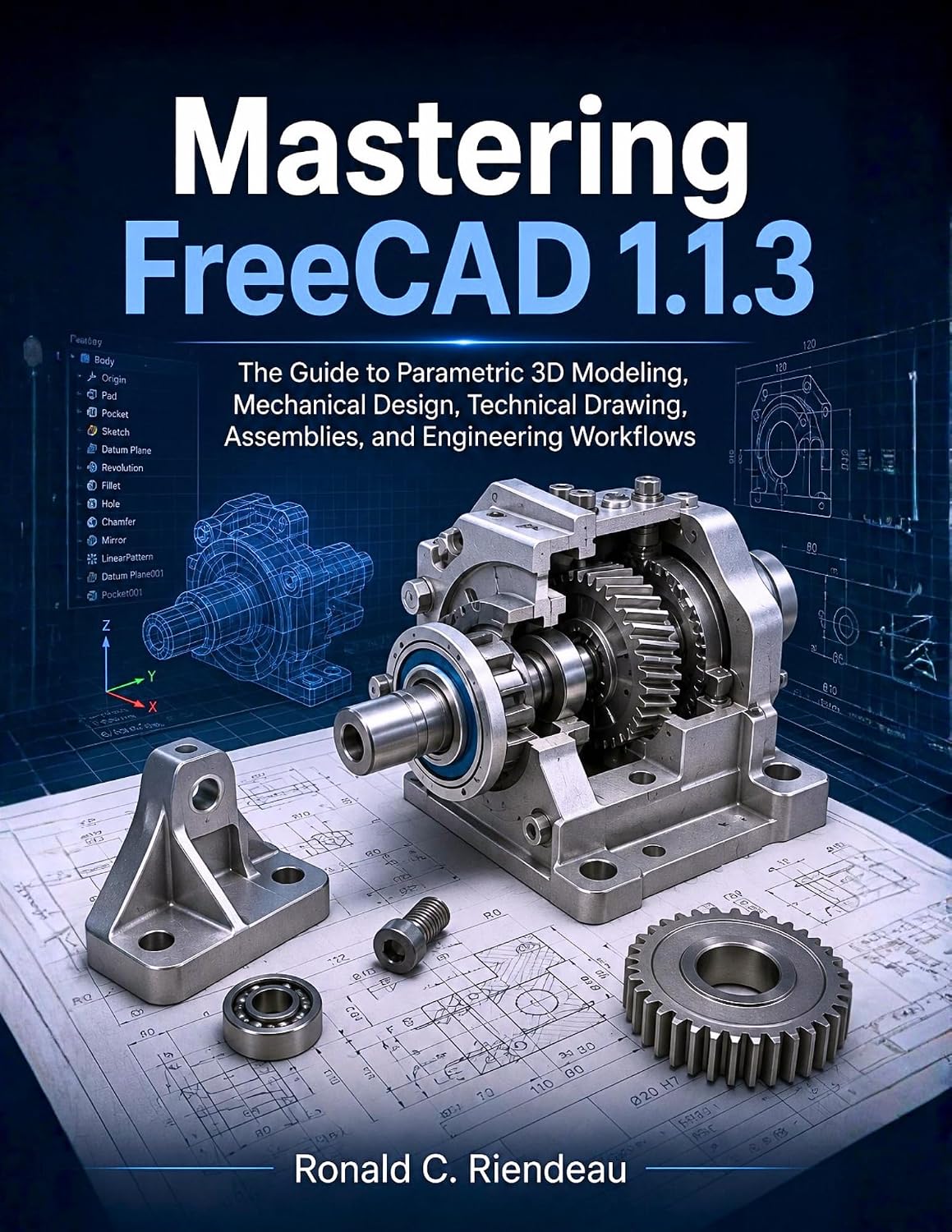ler totalmente Mastering FreeCAD 1.1.3: The Guide to Parametric 3D Modeling, Mechanical Design, Technical Drawing, Assemblies, and Engineering Workflows (The Embedded Intelligence Series Book 8) (English Edition)