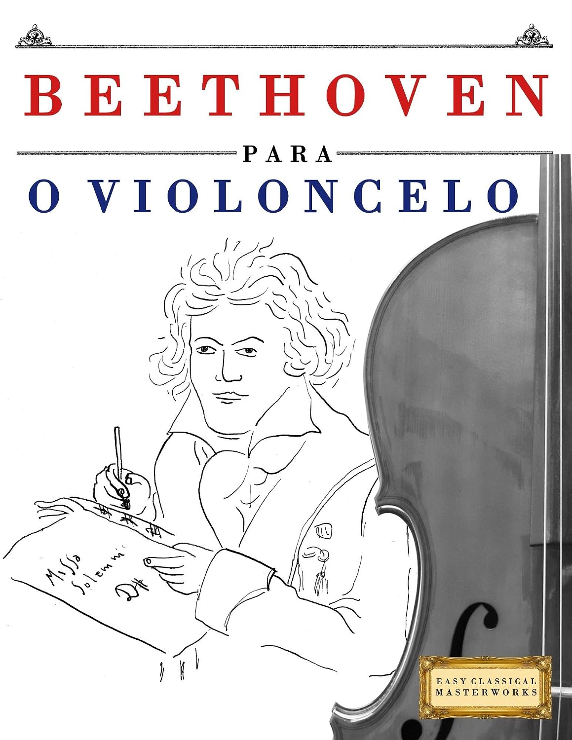 ler totalmente Beethoven para o Violoncelo: 10 peças fáciles para o Violoncelo livro para principiantes