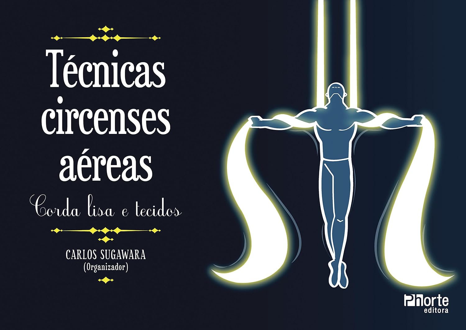 Técnicas circenses aéreas: Corda lisa e tecidos baixar livro de graça