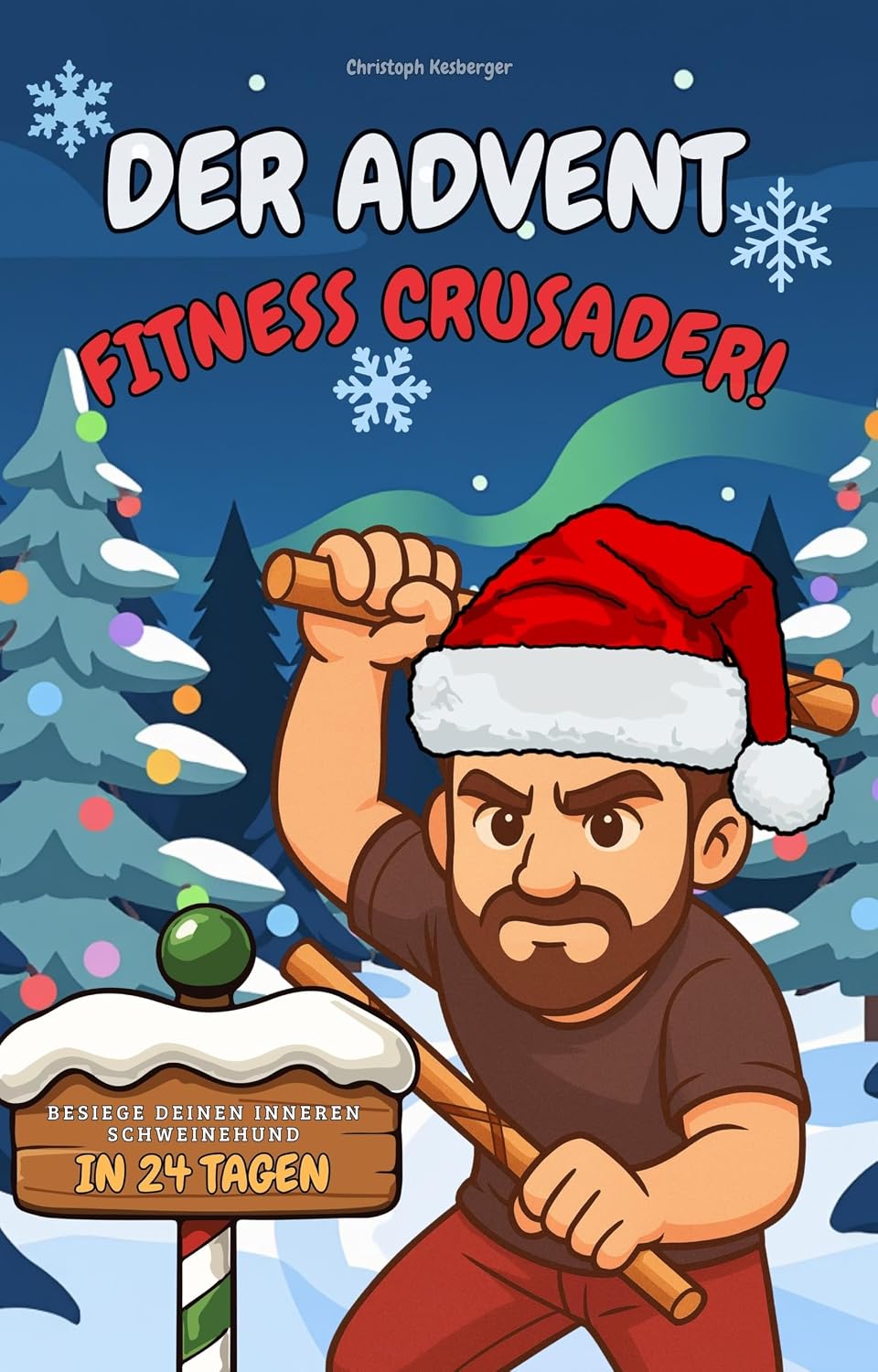 capítulo por capítulo baixar Der Advent Fitness Crusader: Besiege deinen inneren Schweinehund in 24 Tagen (German Edition)