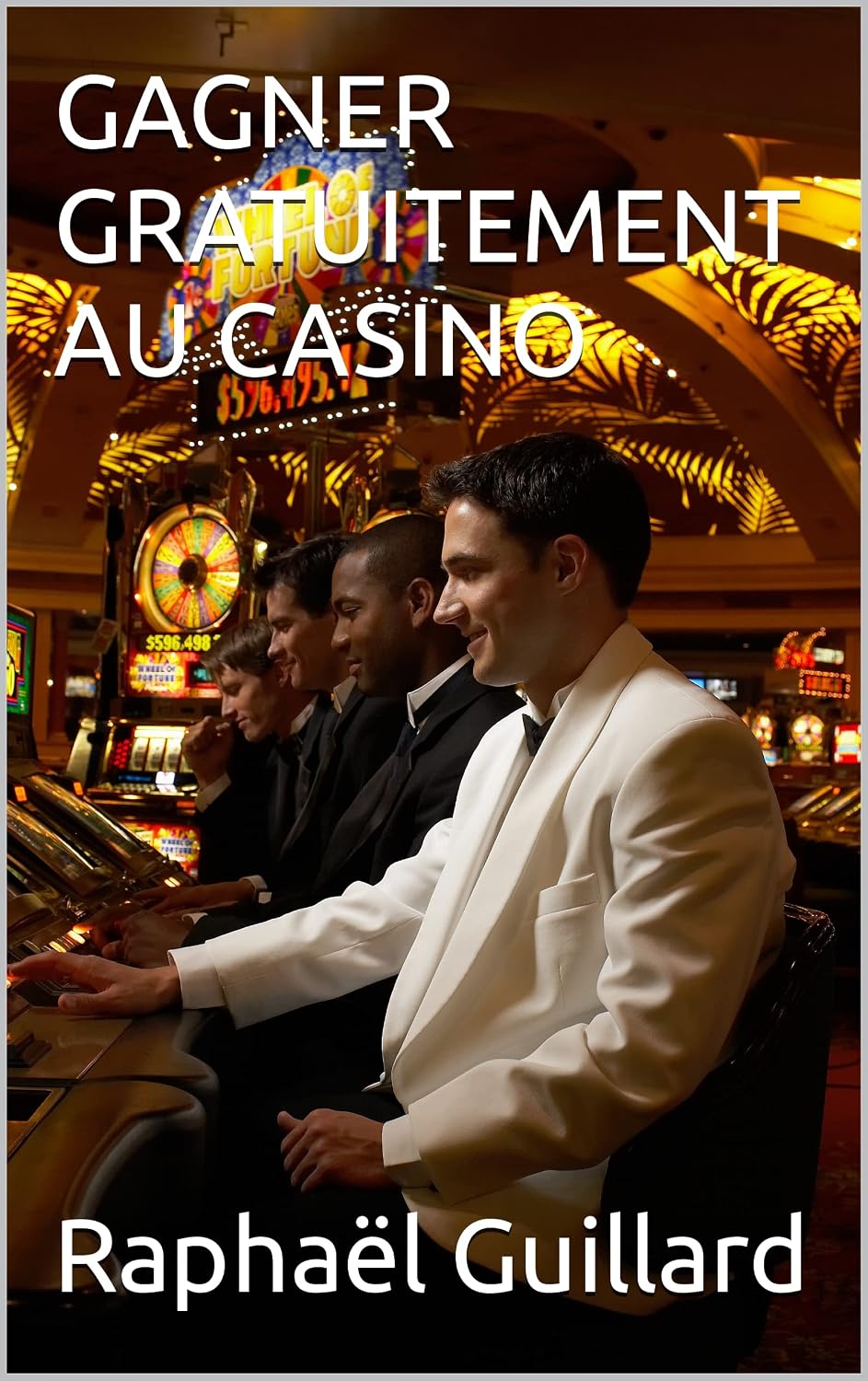 capítulo por capítulo baixar GAGNER GRATUITEMENT AU CASINO (French Edition)