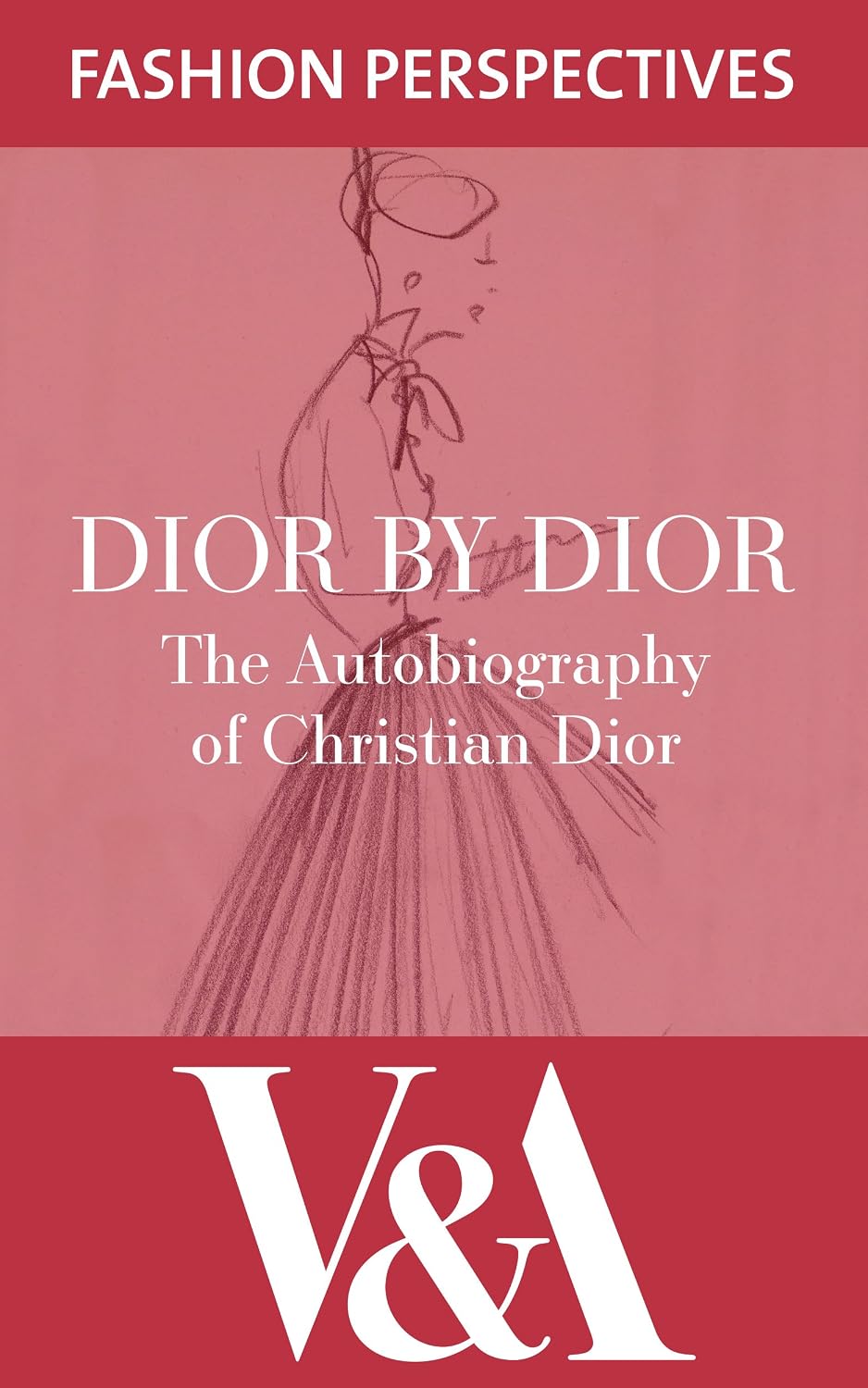 Dior by Dior: The Autobiography of Christian Dior (V&A Fashion Perspectives) (English Edition) baixar livro de graça