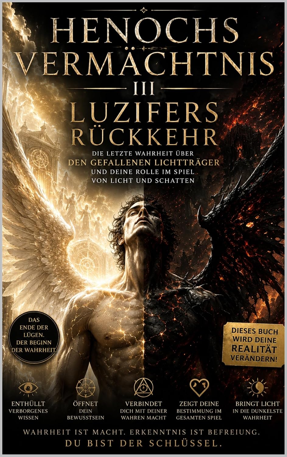 Henochs Vermächtnis III – Luzifers Rückkehr: Die letzte Wahrheit über den gefallenen Lichtträger und deine Rolle im Spiel von Licht und Schatten (Henochs Vermächtniss - Teil 1 5) (German Edition) baixar livro de graça