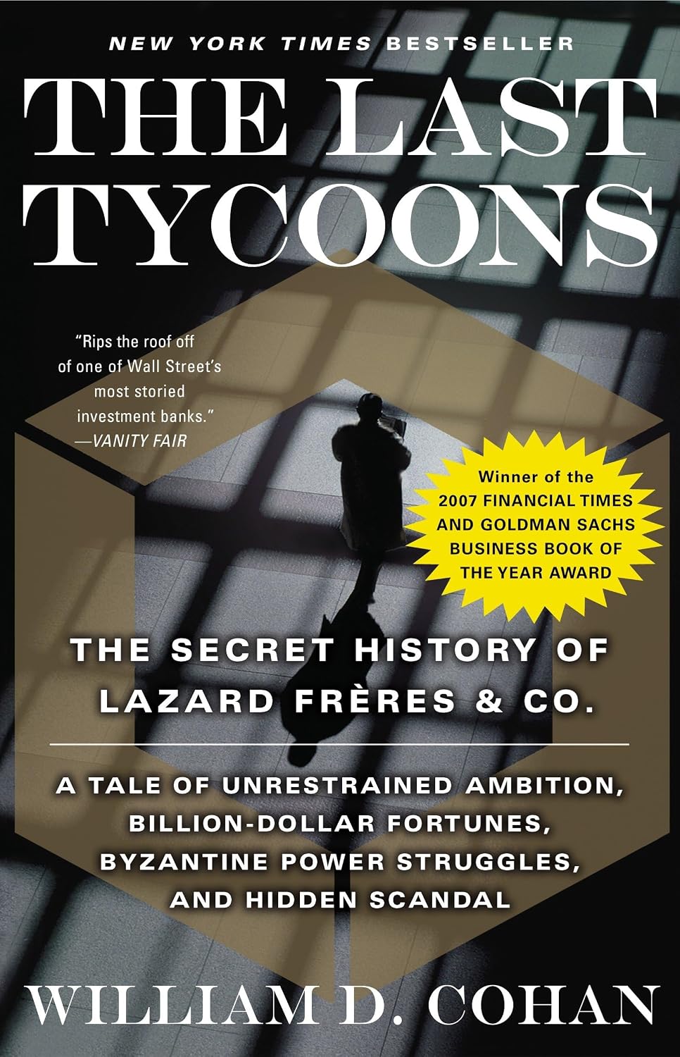 The Last Tycoons: The Secret History of Lazard Freres & Co.: The Last Tycoons: The Secret History of Lazard Frères & Co. baixar o livro de graça