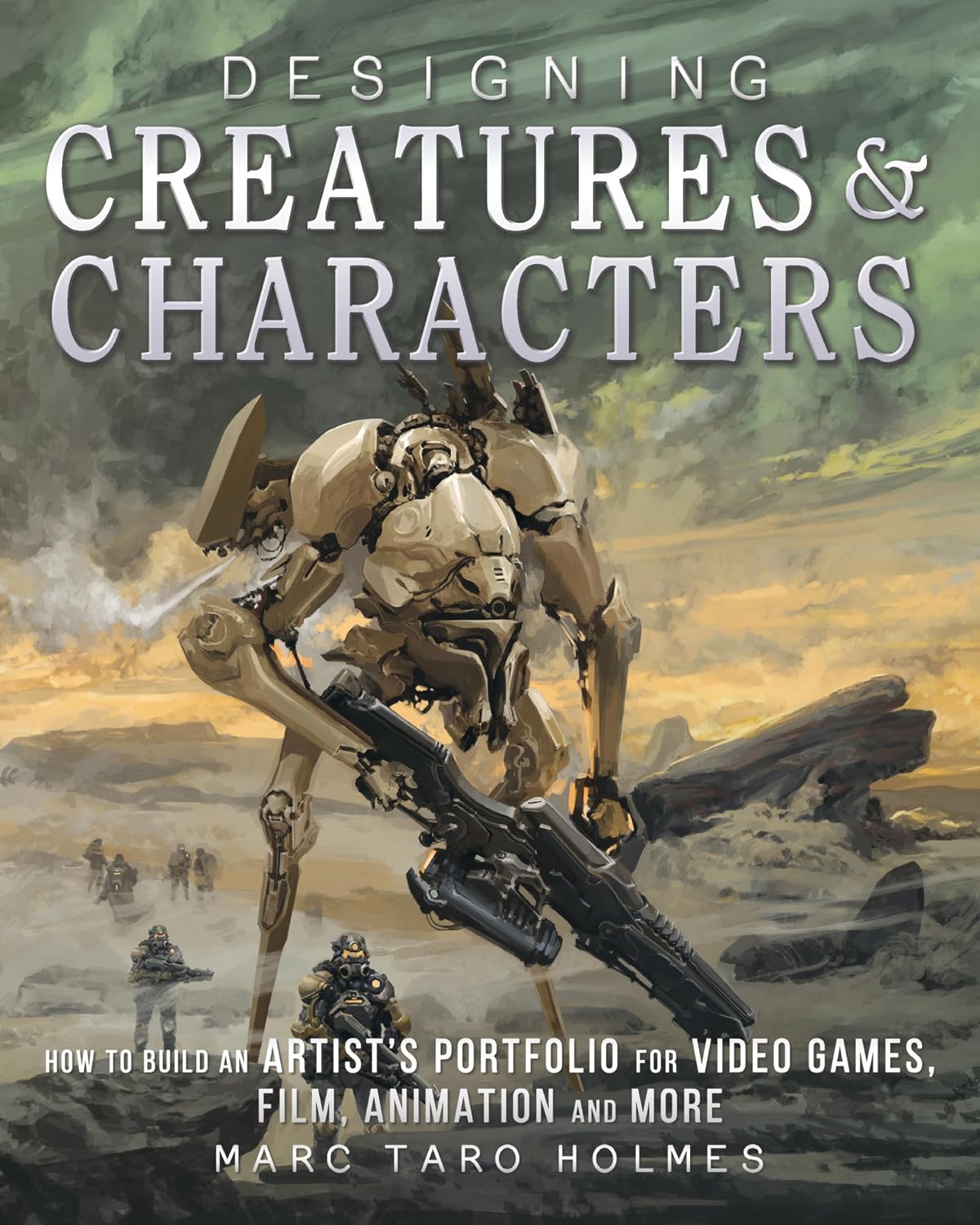 Designing Creatures and Characters: How to Build an Artist's Portfolio for Video Games, Film, Animation and More baixar o livro de graça