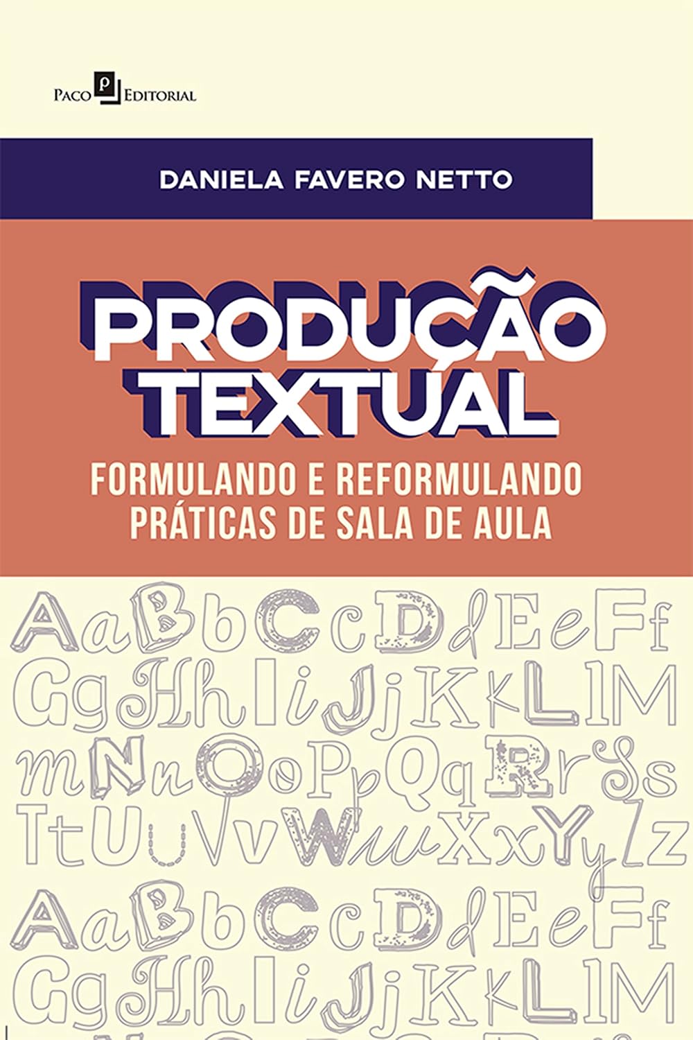 Produção Textual: Formulando e Reformulando Práticas de Sala de Aula baixar o livro de graça