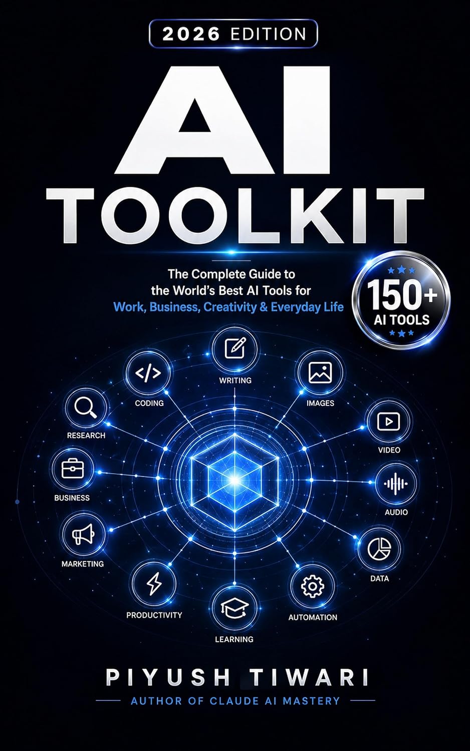 ler totalmente AI TOOLKIT 2026: The Ultimate Guide to 150+ AI Tools, Step-by-Step Workflows & Practical Strategies for Work, Business, Creativity & Making Money (English Edition)