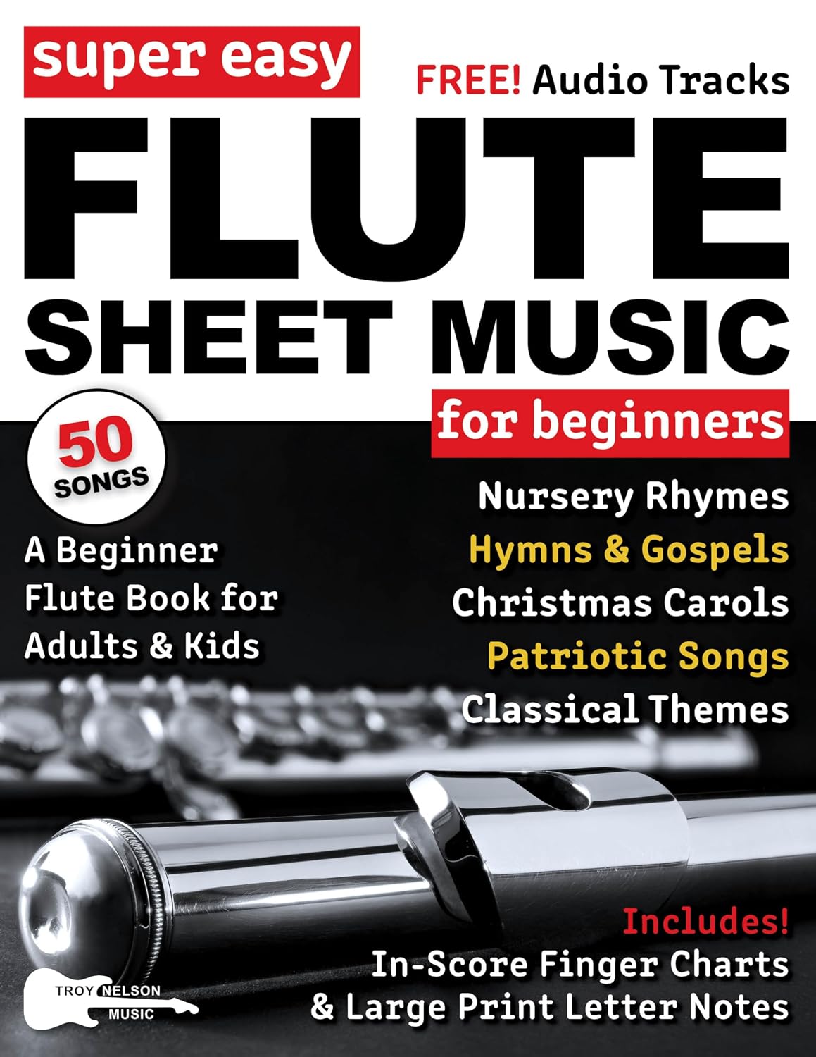 Super Easy Flute Sheet Music for Beginners: 50 Popular Songs with Big Letter Notes, In-Score Finger Charts + Free Audio (Large Print Letter Notes Sheet Music) (English Edition) baixar o livro de graça