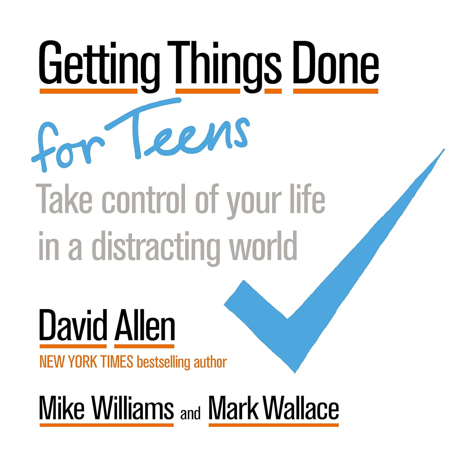 ler totalmente Getting Things Done for Teens: Take Control of Your Life in a Distracting World (English Edition)