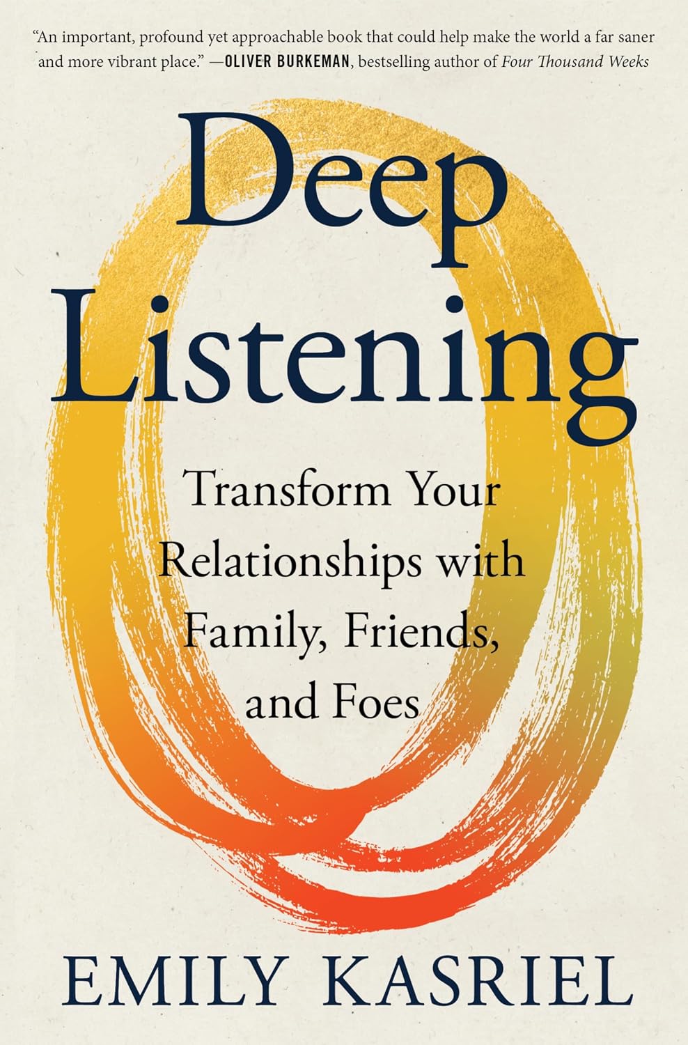 capítulo por capítulo baixar Deep Listening: Transform Your Relationships with Family, Friends, and Foes—Transformational Communication, Listening, and Empathy Through an 8-Step Method (English Edition)