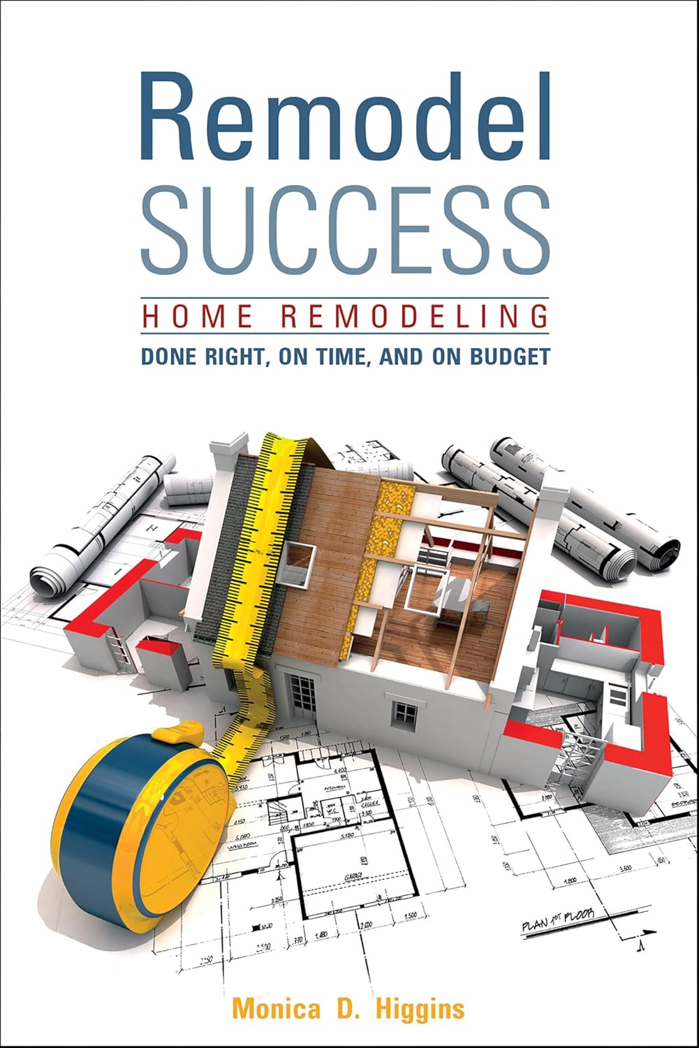 capítulo por capítulo baixar Remodel Success: Home Remodeling Done Right, On Time, and On Budget (English Edition)