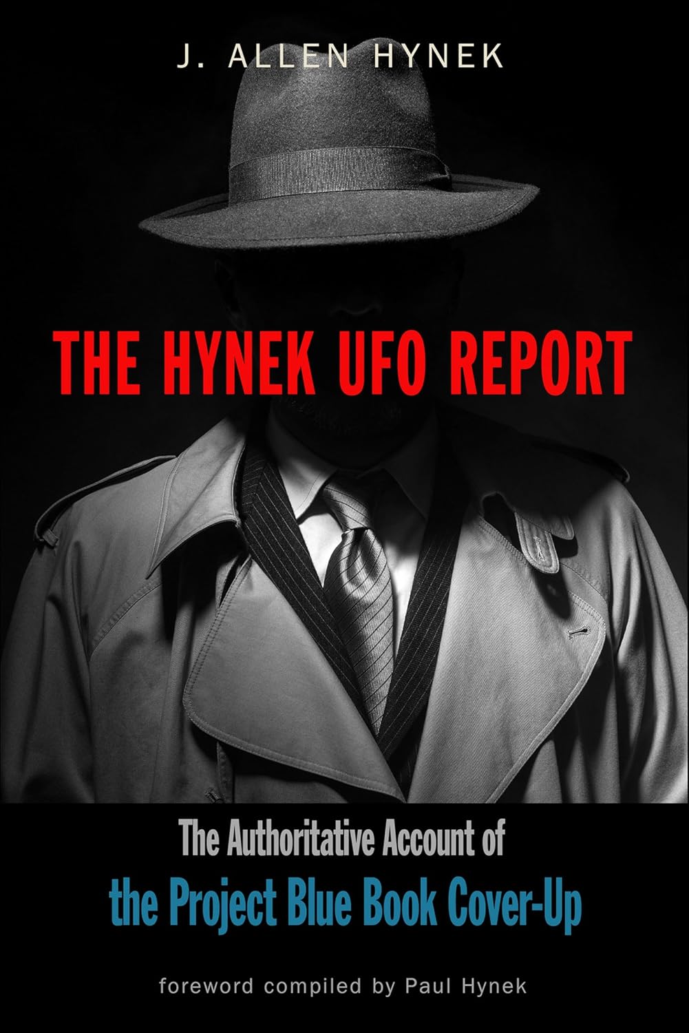 ler totalmente The Hynek UFO Report: The Authoritative Account of the Project Blue Book Cover-Up (MUFON) (English Edition)