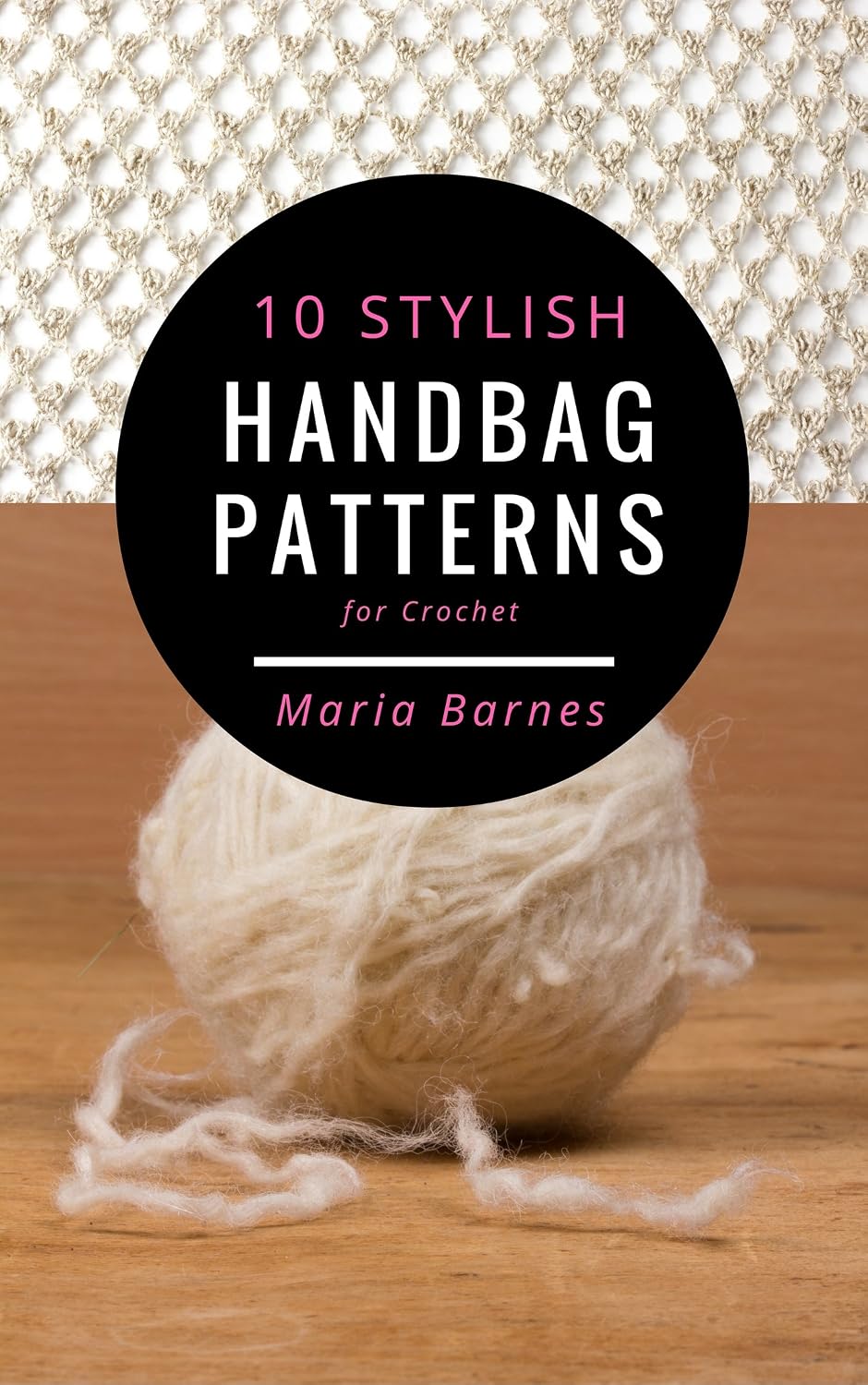 10 Stylish Handbag Patterns for Crochet: A trendy collection of easy-to-make crochet bags (English Edition) baixar livro de graça