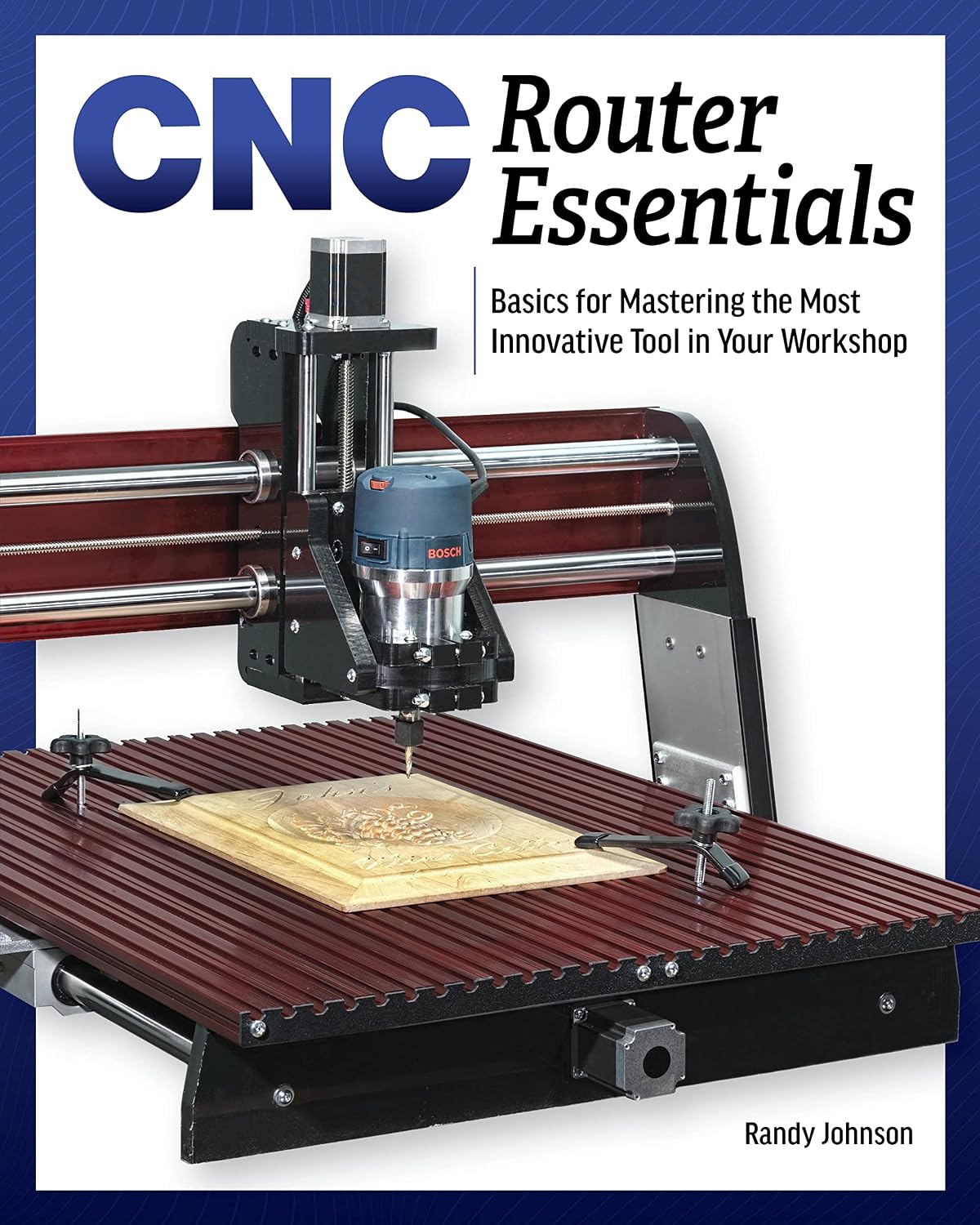 CNC Router Essentials: The Basics for Mastering the Most Innovative Tool in Your Workshop baixar o livro de graça