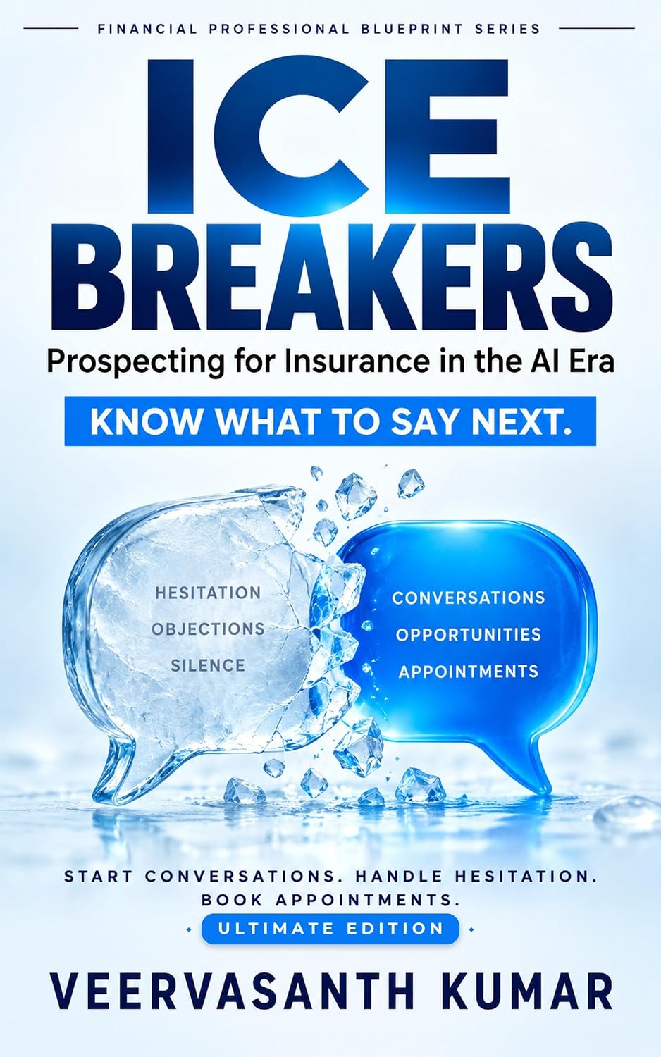 ler totalmente Ice Breakers: Prospecting for Insurance in AI era (Financial Professional Blueprint Series) (English Edition)