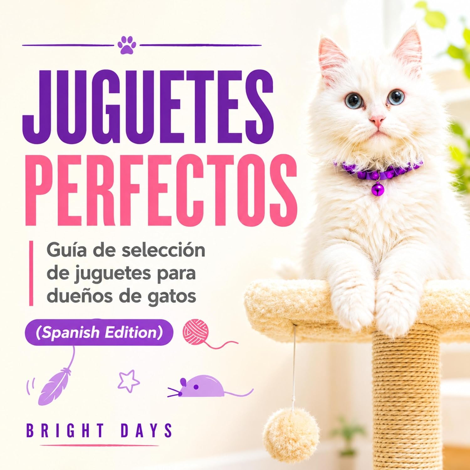 ler totalmente juguetes perfectos: Guía de selección de juguetes para dueños de gatos