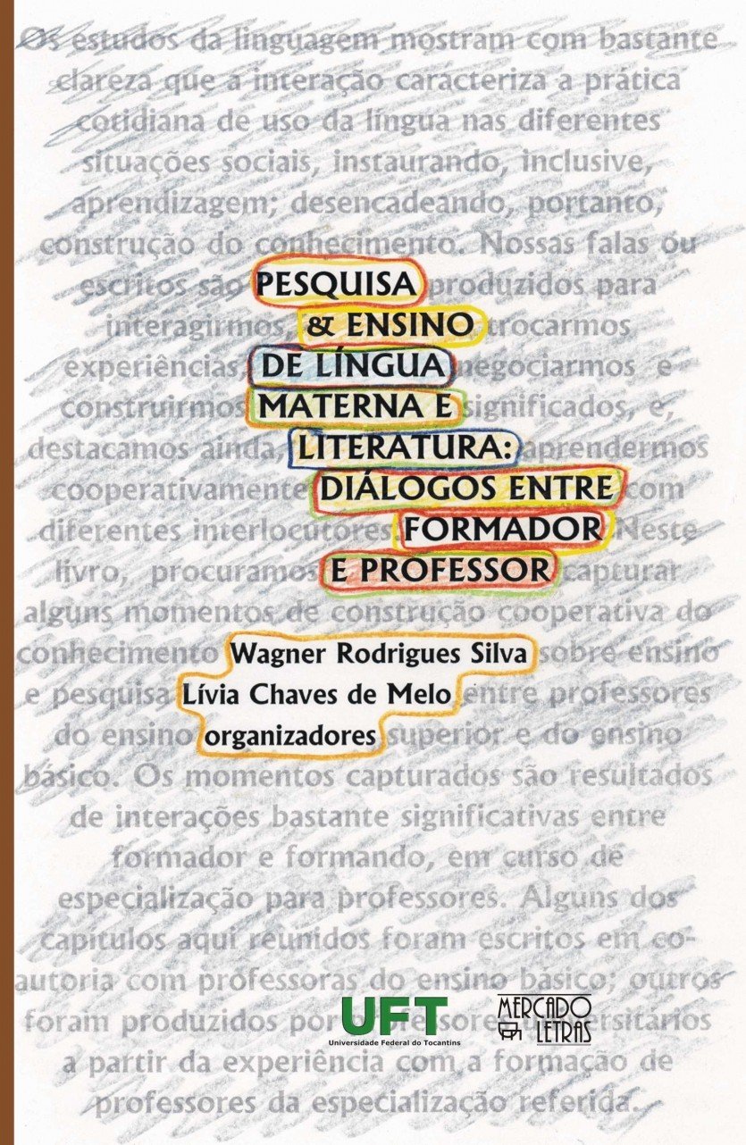 Pesquisa e Ensino de Língua Materna e Literatura: Diálogos Entre Formador e Professor baixar livro de graça