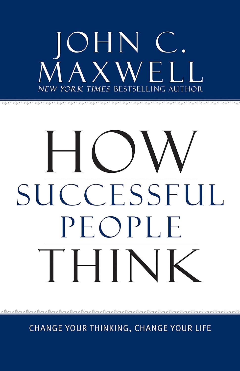 ler totalmente How Successful People Think: Change Your Thinking, Change Your Life (English Edition)
