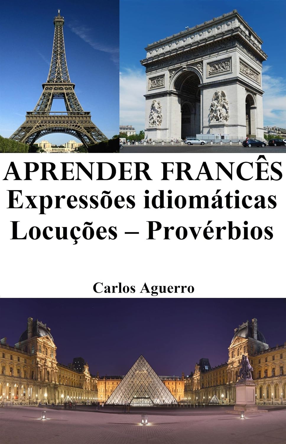 Aprender Francês: Expressões idiomáticas ‒ Locuções ‒ Provérbios baixar livro de graça