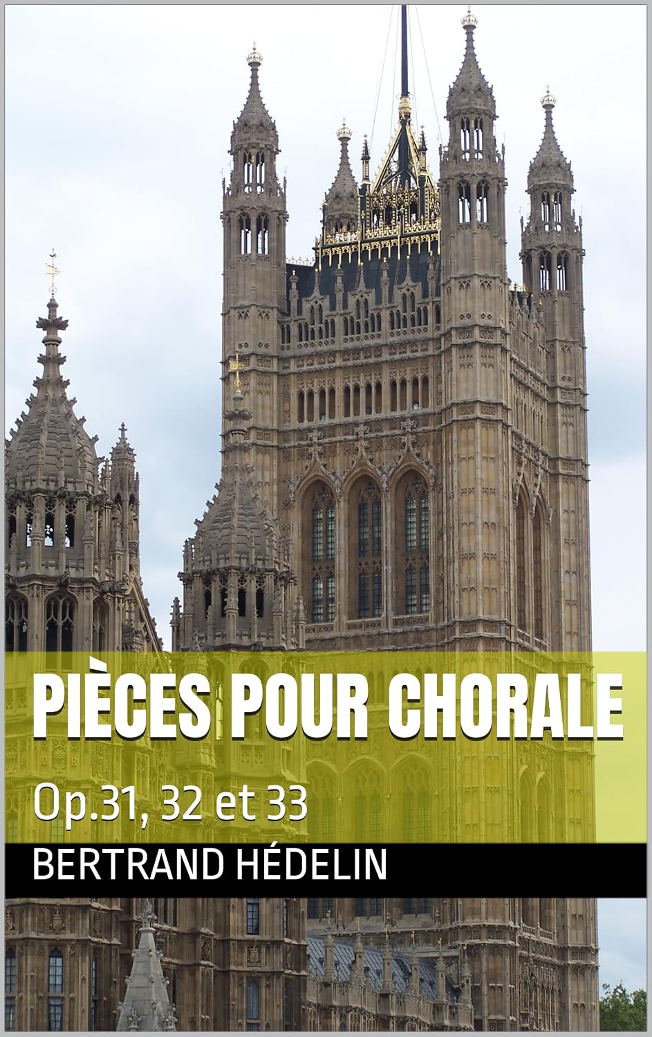ler totalmente Pièces pour chorale: Op.31, 32 et 33 (French Edition)