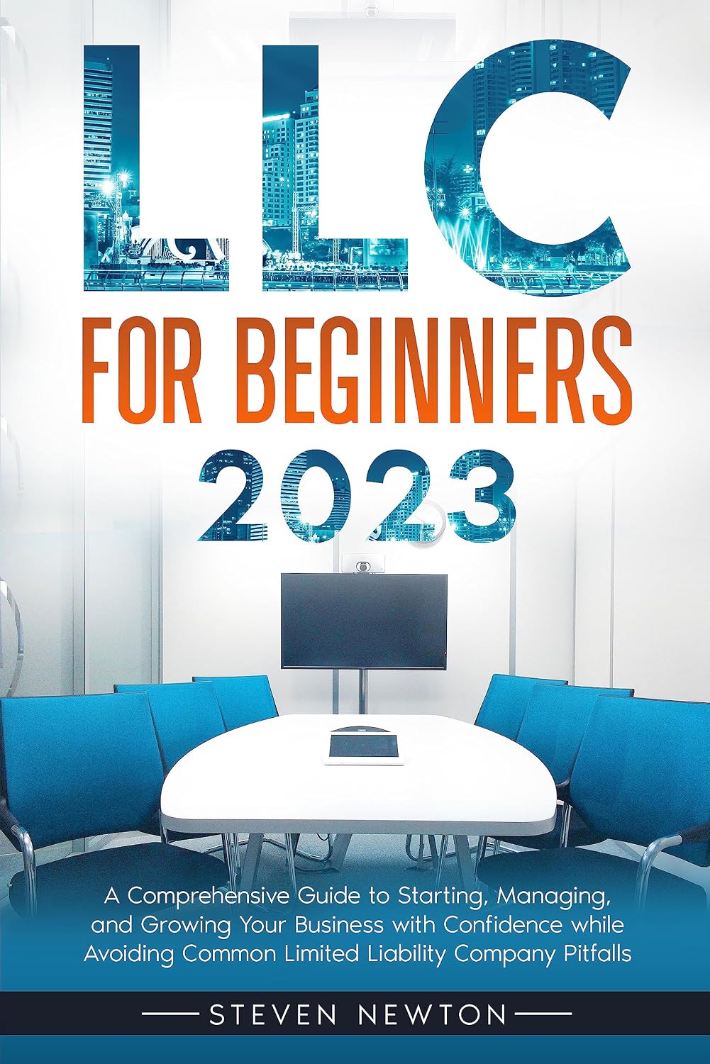ler totalmente LLC for Beginners 2023: A Comprehensive Guide to Starting, Managing, and Growing Your Business with Confidence While Avoiding Common Limited Liability Company Pitfalls (English Edition)
