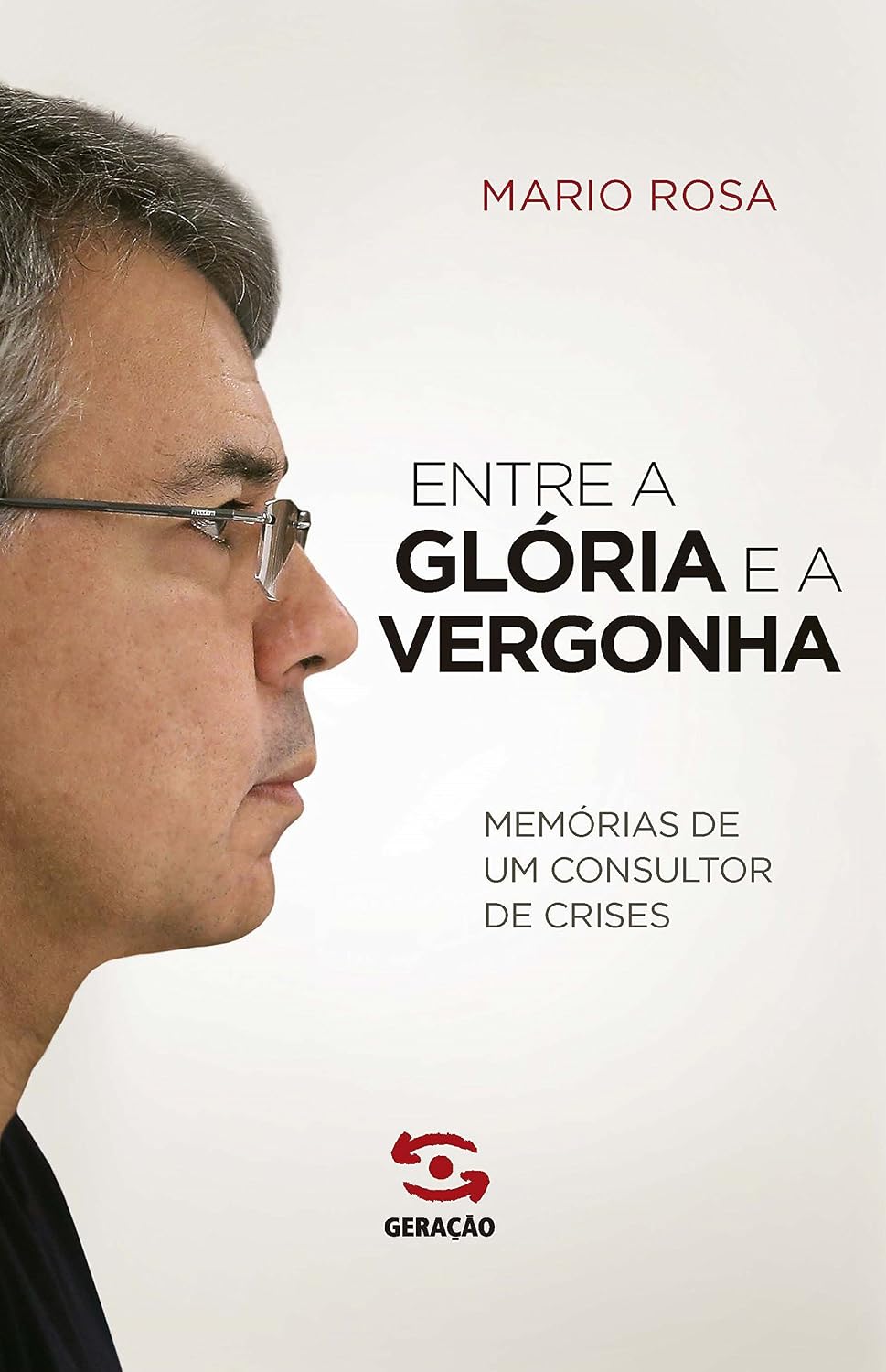 capítulo por capítulo baixar Entre a glória e a vergonha: Memórias de um consultor de crises