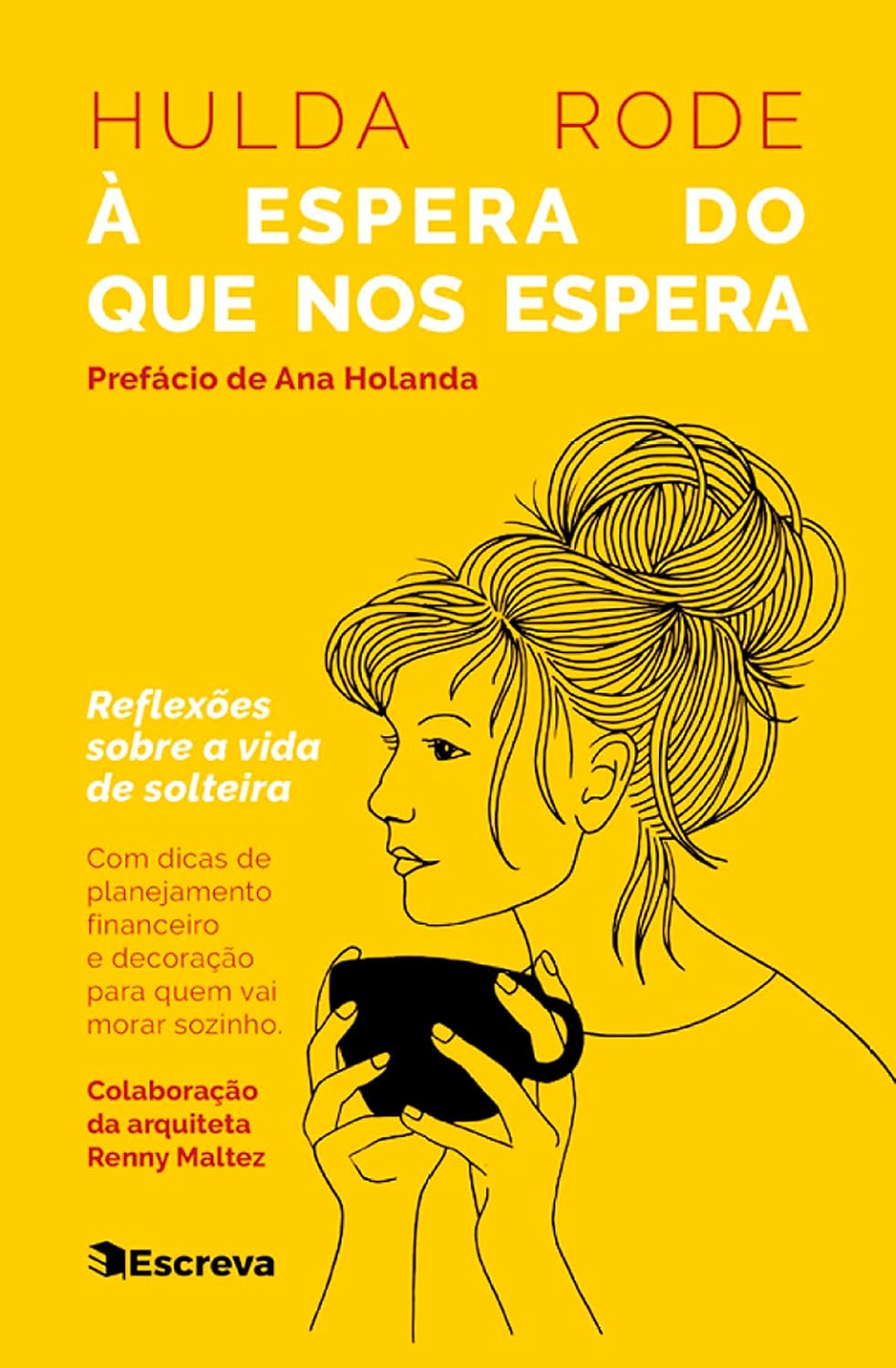 ler totalmente À espera do que nos espera: Reflexões sobre a vida de solteira
