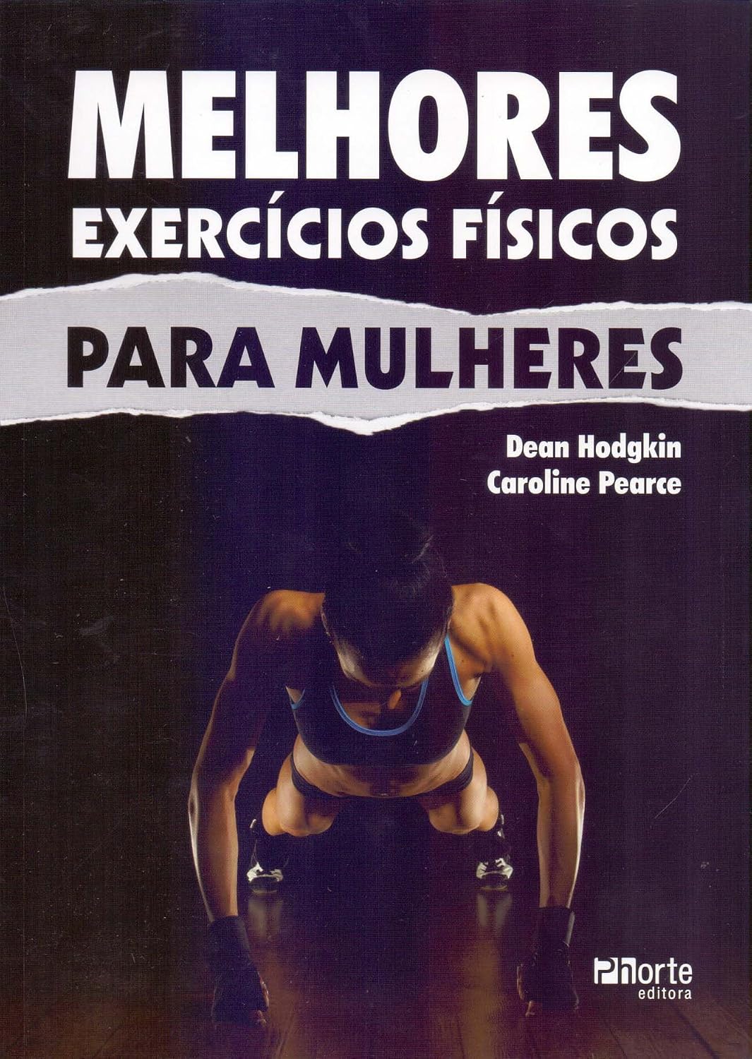 Melhores Exercícios Físicos Para Mulheres