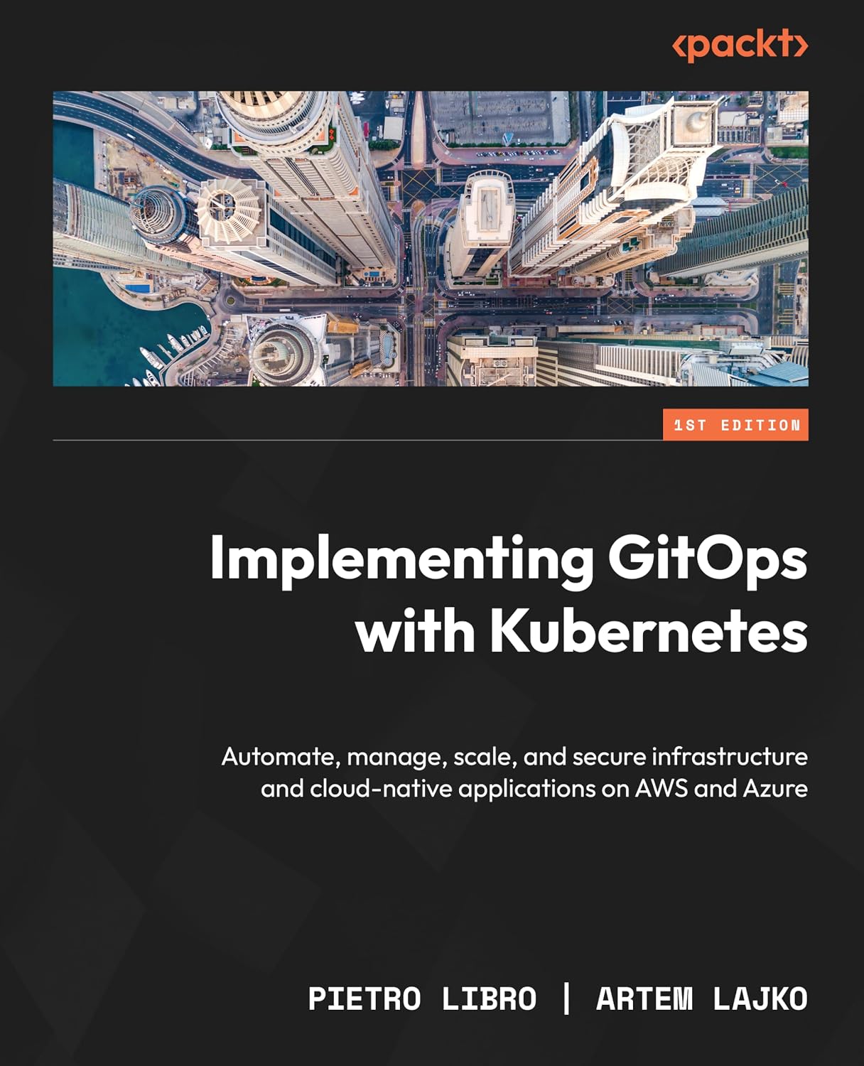 ler totalmente Implementing GitOps with Kubernetes: Automate, manage, scale, and secure infrastructure and cloud-native applications on AWS and Azure (English Edition)