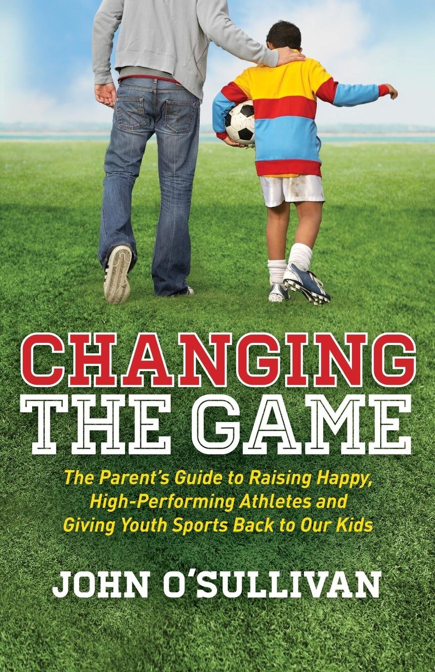 capítulo por capítulo baixar Changing the Game: The Parent's Guide to Raising Happy, High-Performing Athletes, and Giving Youth Sports Back to Our Kids