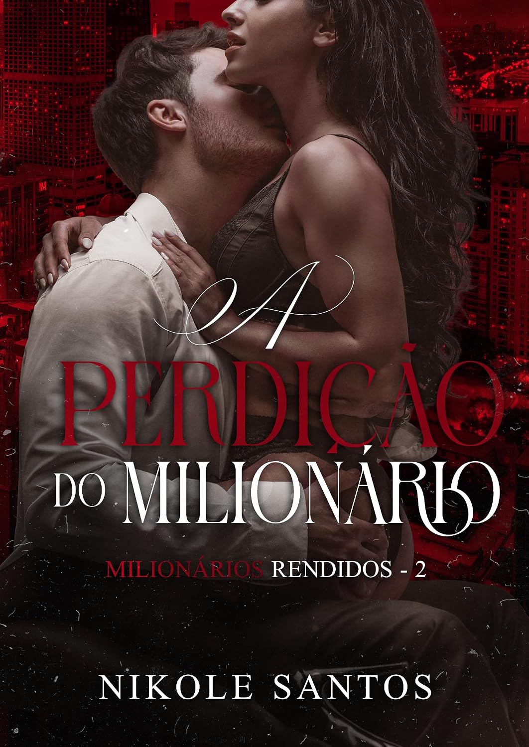 ler totalmente A perdição do milionário (Milionários rendidos)