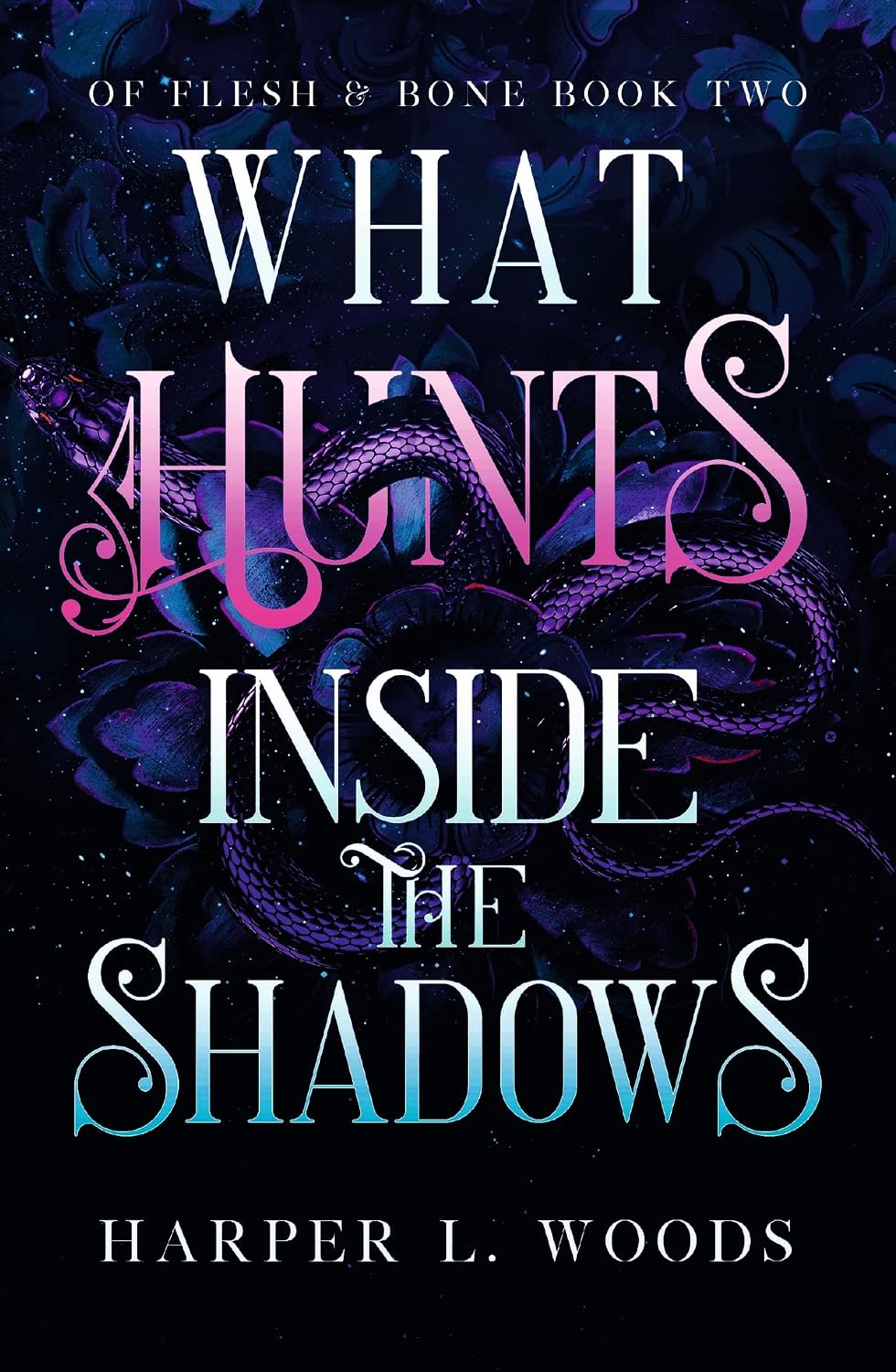 ler totalmente What Hunts Inside the Shadows: your next fantasy romance obsession! (Of Flesh and Bone Book 2) (English Edition)