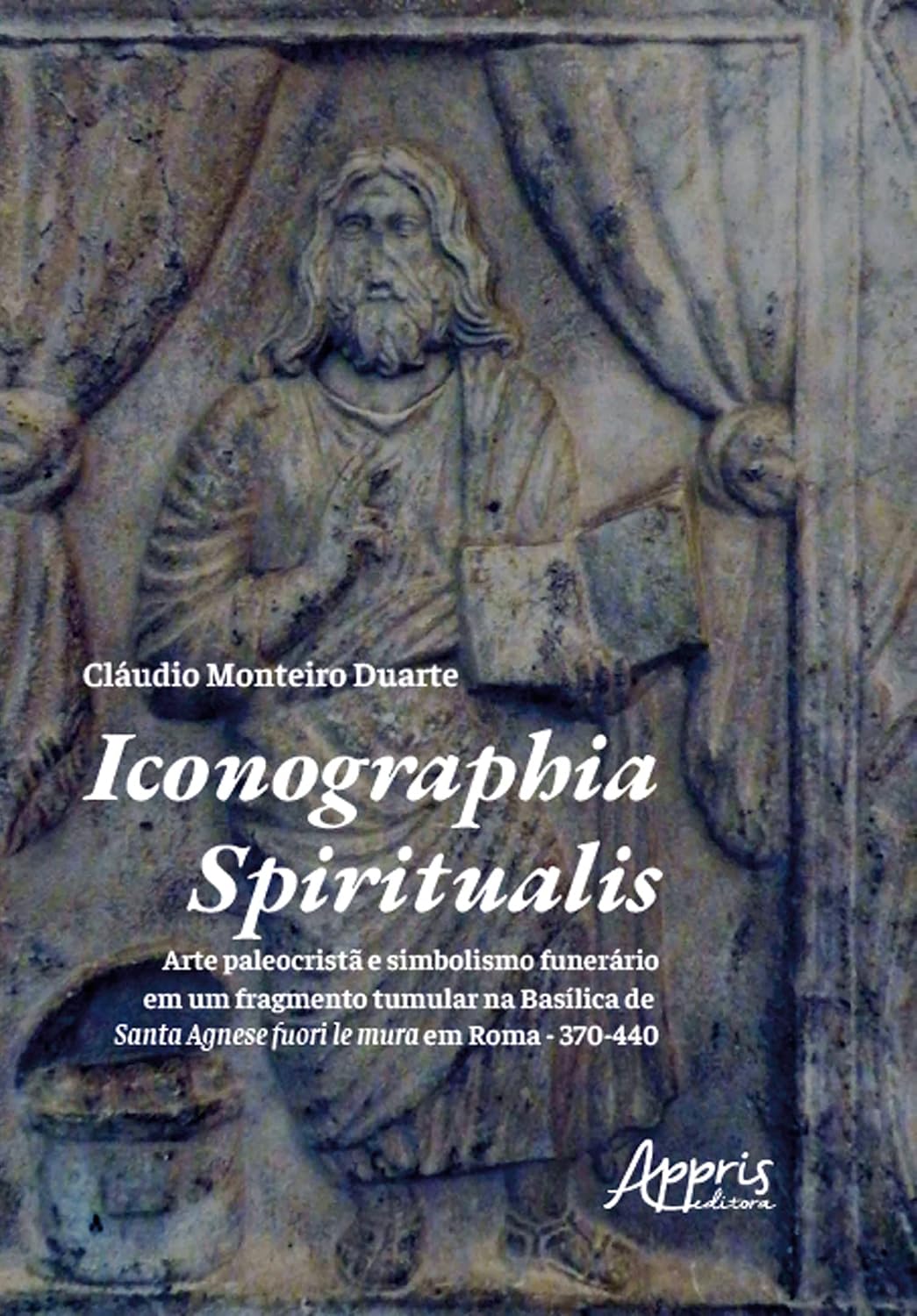 Iconographia Spiritualis: Arte Paleocristã e Simbolismo Funerário em um Fragmento Tumular na Basílica de Santa Agnese Fuori Le Mura em Roma - 370-440