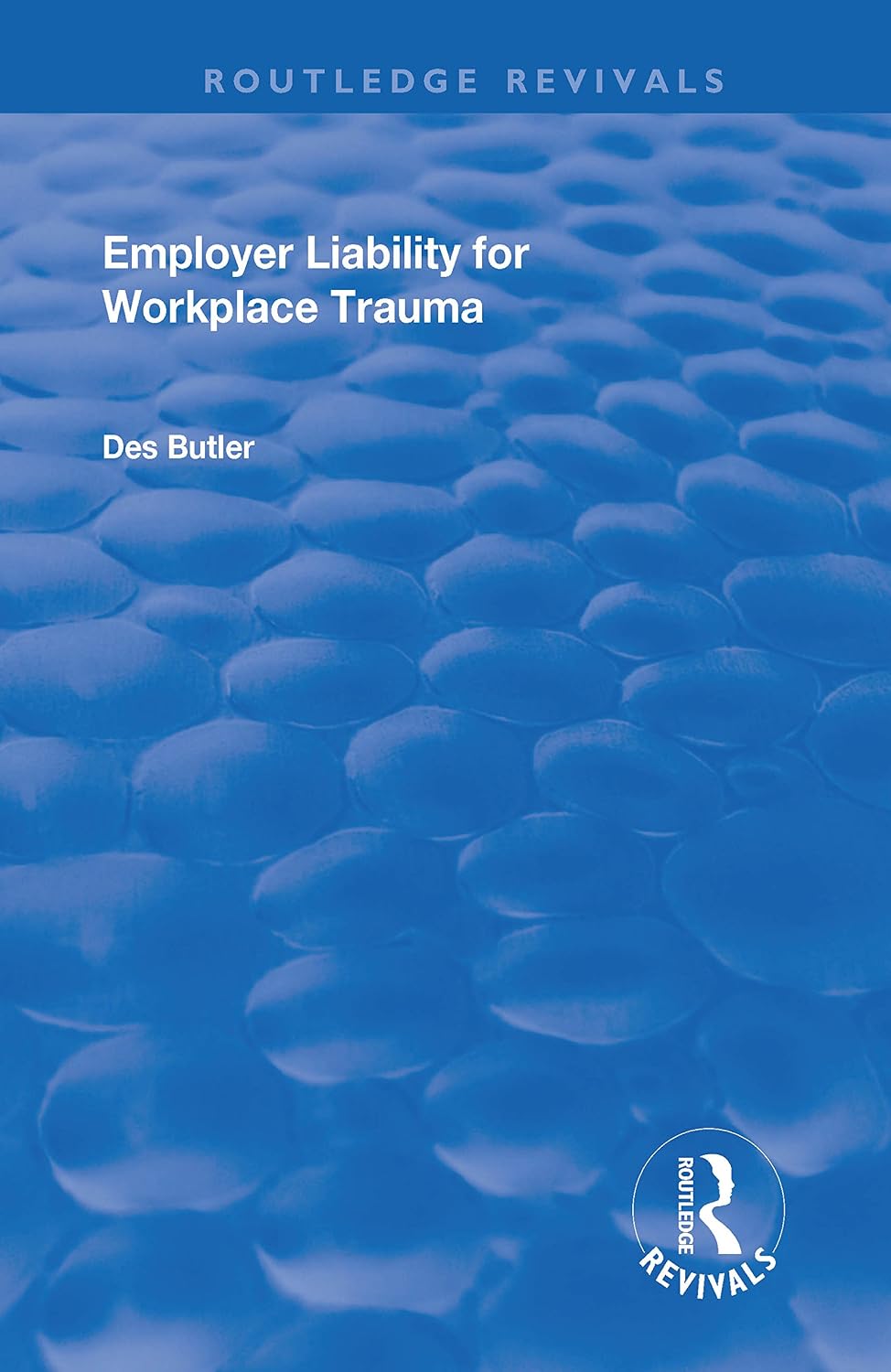 Employer Liability for Workplace Trauma (Routledge Revivals) (English Edition) baixar livro de graça