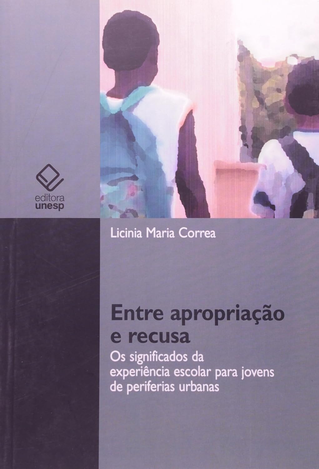Entre apropriação e recusa: Os significados da experiência escolar para jovens de periferias urbanas