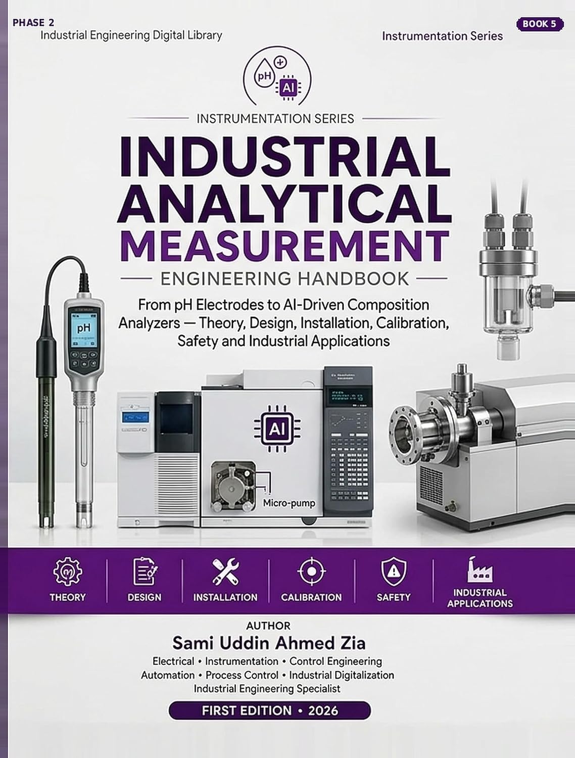 Phase 2 - Instrumentation Series: Industrial Analytical Measurement Engineering Handbook - From pH Electrodes to AI-Driven Composition (Industrial Engineering Digital Library 6) (English Edition) baixar o livro de graça