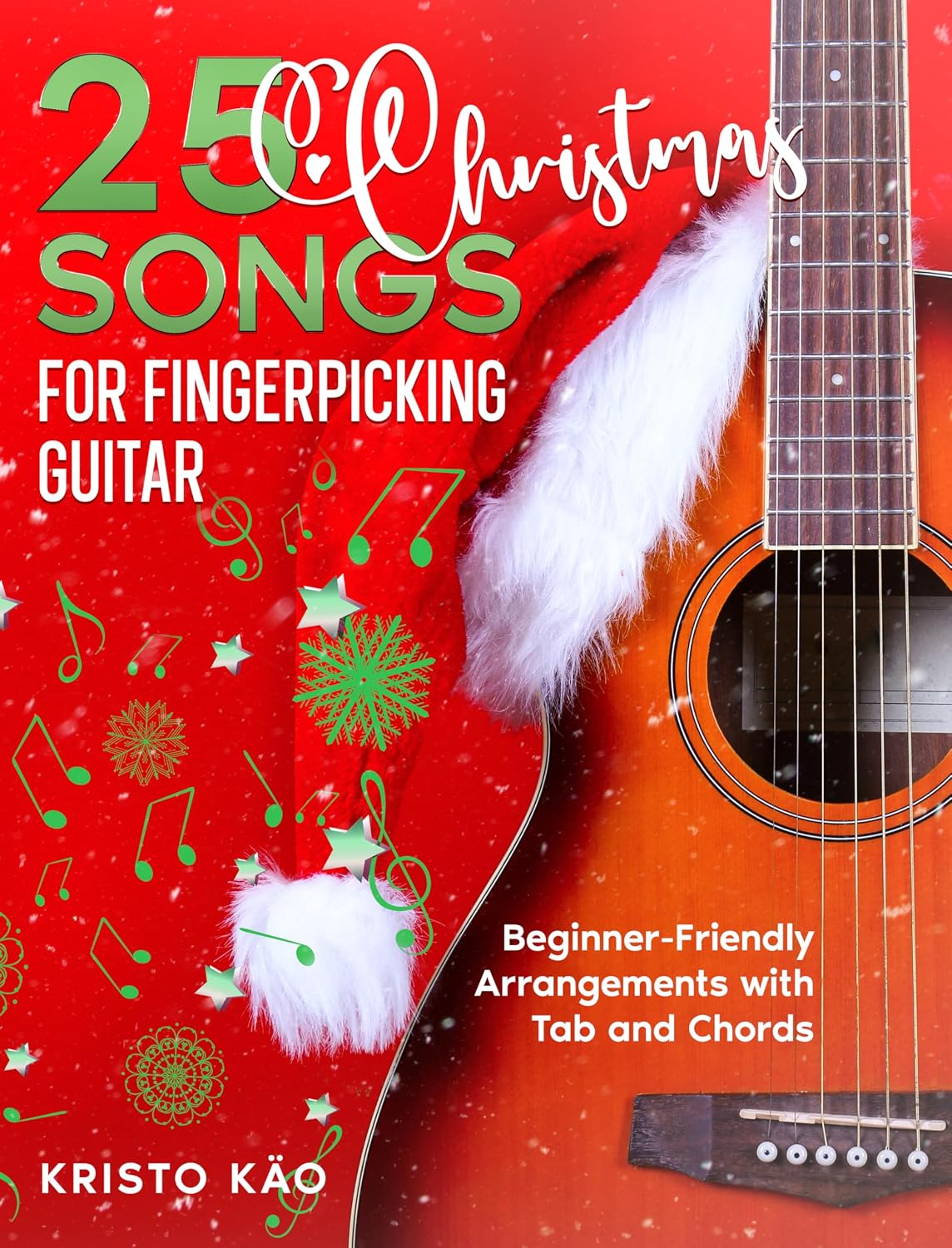 ler totalmente 25 Christmas Songs for Fingerpicking Guitar: Beginner-Friendly Arrangements with Tab and Chords (Popular Melodies for Guitar) (English Edition)