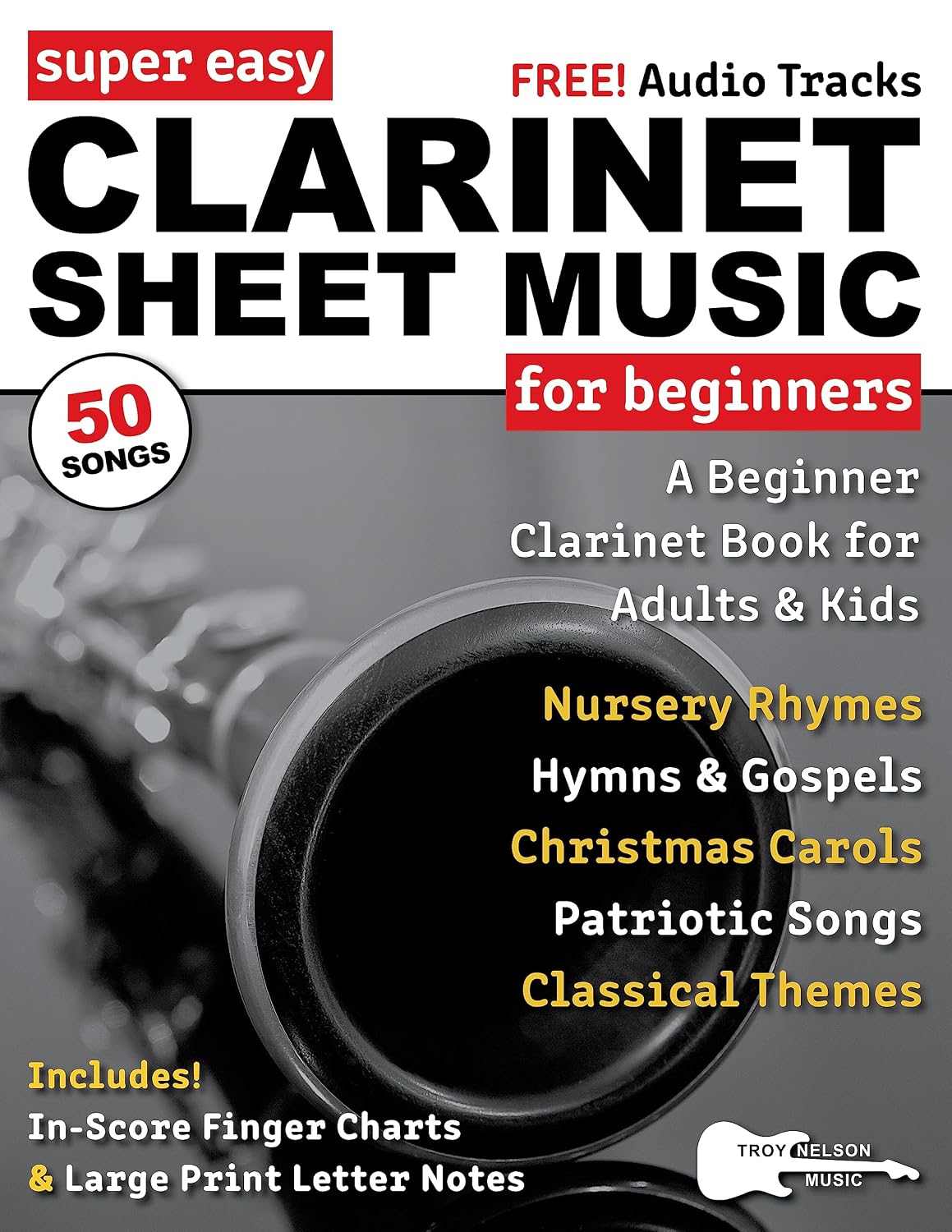 Super Easy Clarinet Sheet Music for Beginners: A Beginner Clarinet Book for Adults and Kids—50 Songs with Big Letter Notes & In-Score Finger Charts (Large... Letter Notes Sheet Music) (English Edition) baixar livro de graça