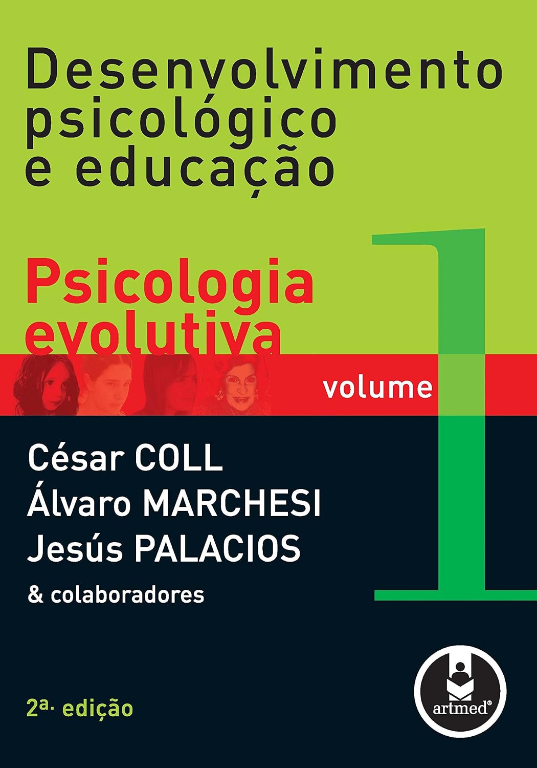 Desenvolvimento Psicológico e Educação: Volume 1: Psicologia Evolutiva baixar livro de graça