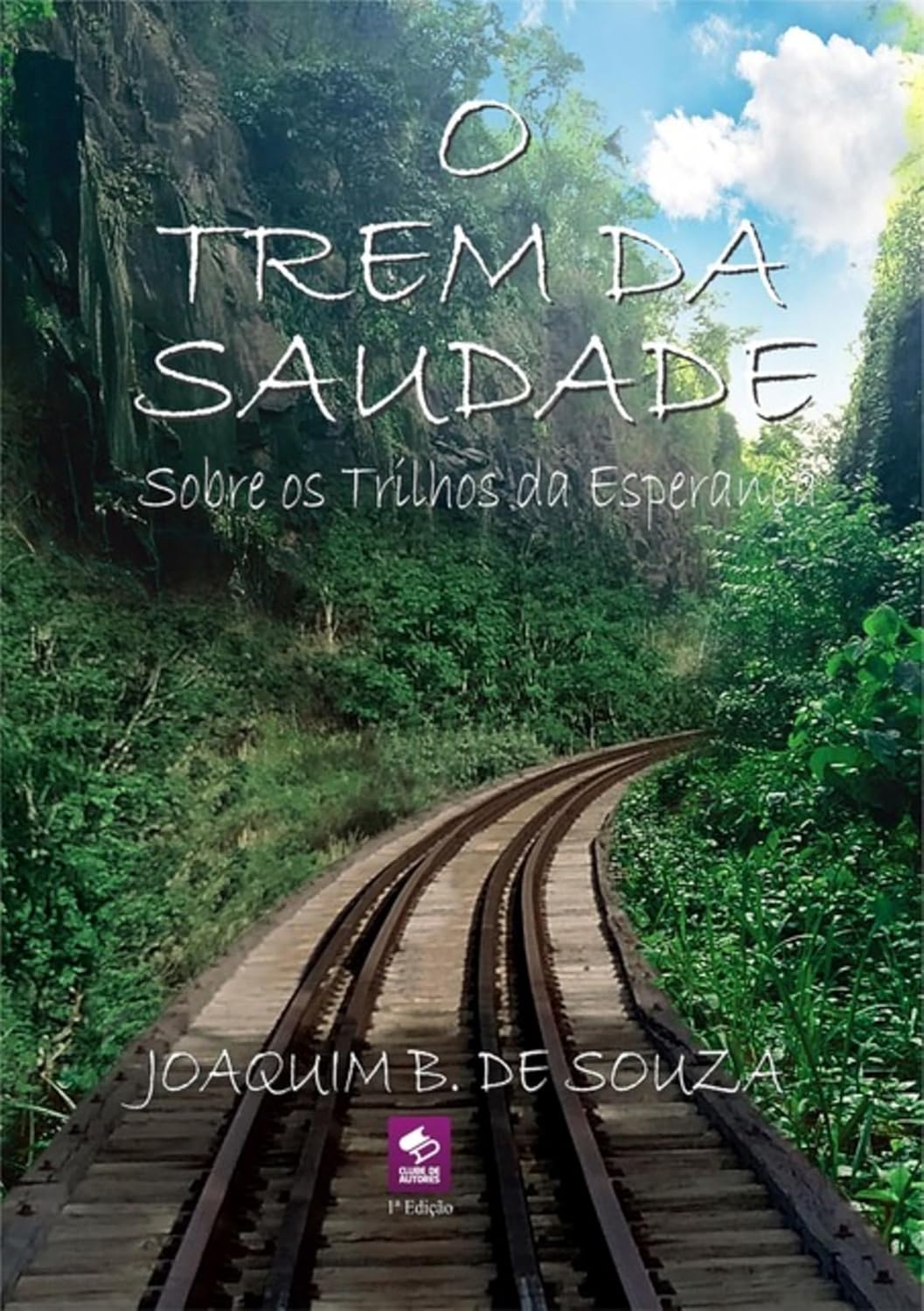O Trem Da Saudade Sobre Os Trilhos Da Esperança baixar o livro de graça