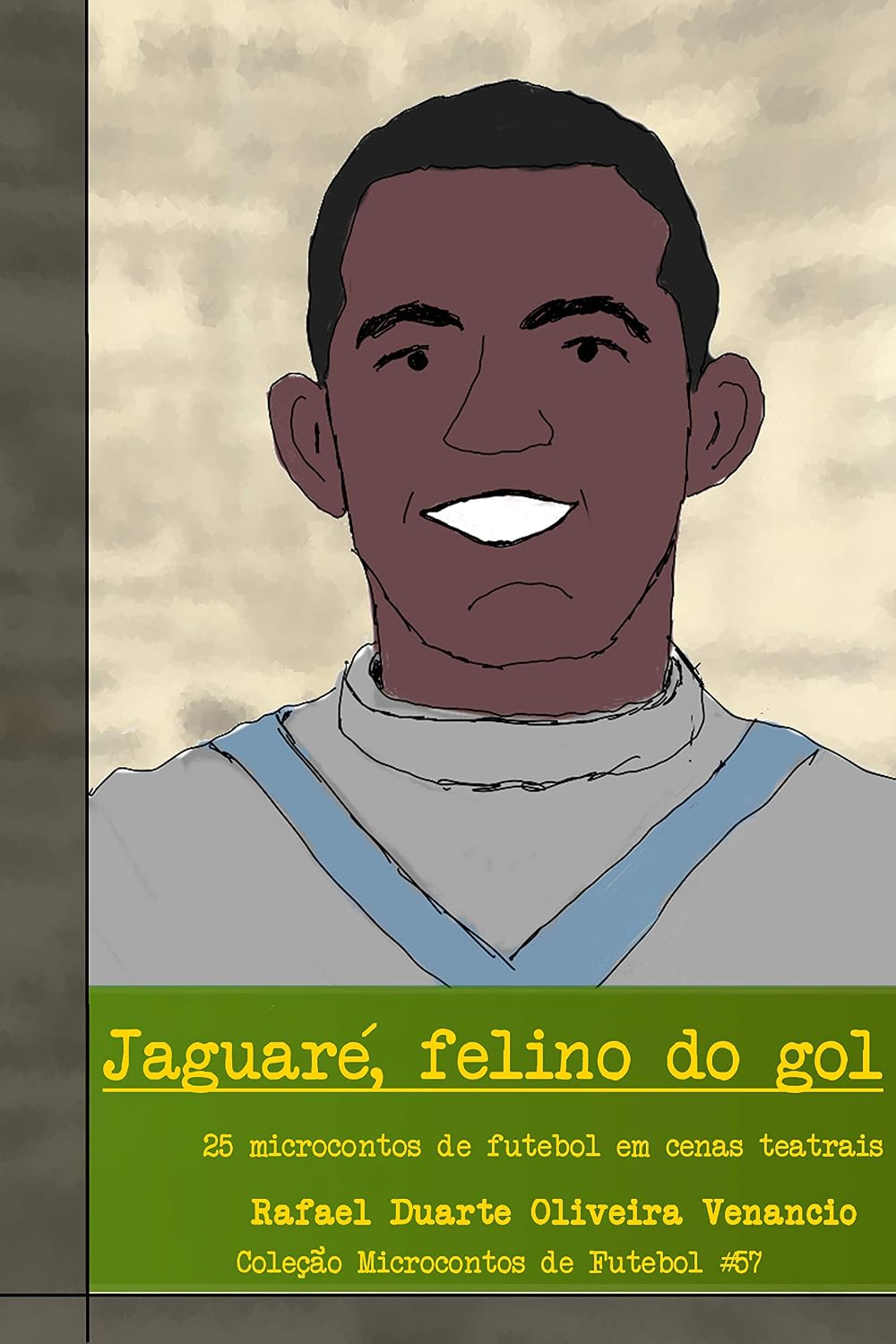 Jaguaré, felino do gol: 25 microcontos de futebol em cenas teatrais baixar o livro de graça