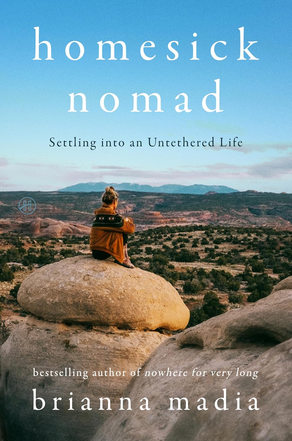 Homesick Nomad: Settling into an Untethered Life – An NYT Bestselling Author's Inspirational Memoir of Self-Discovery (English Edition)