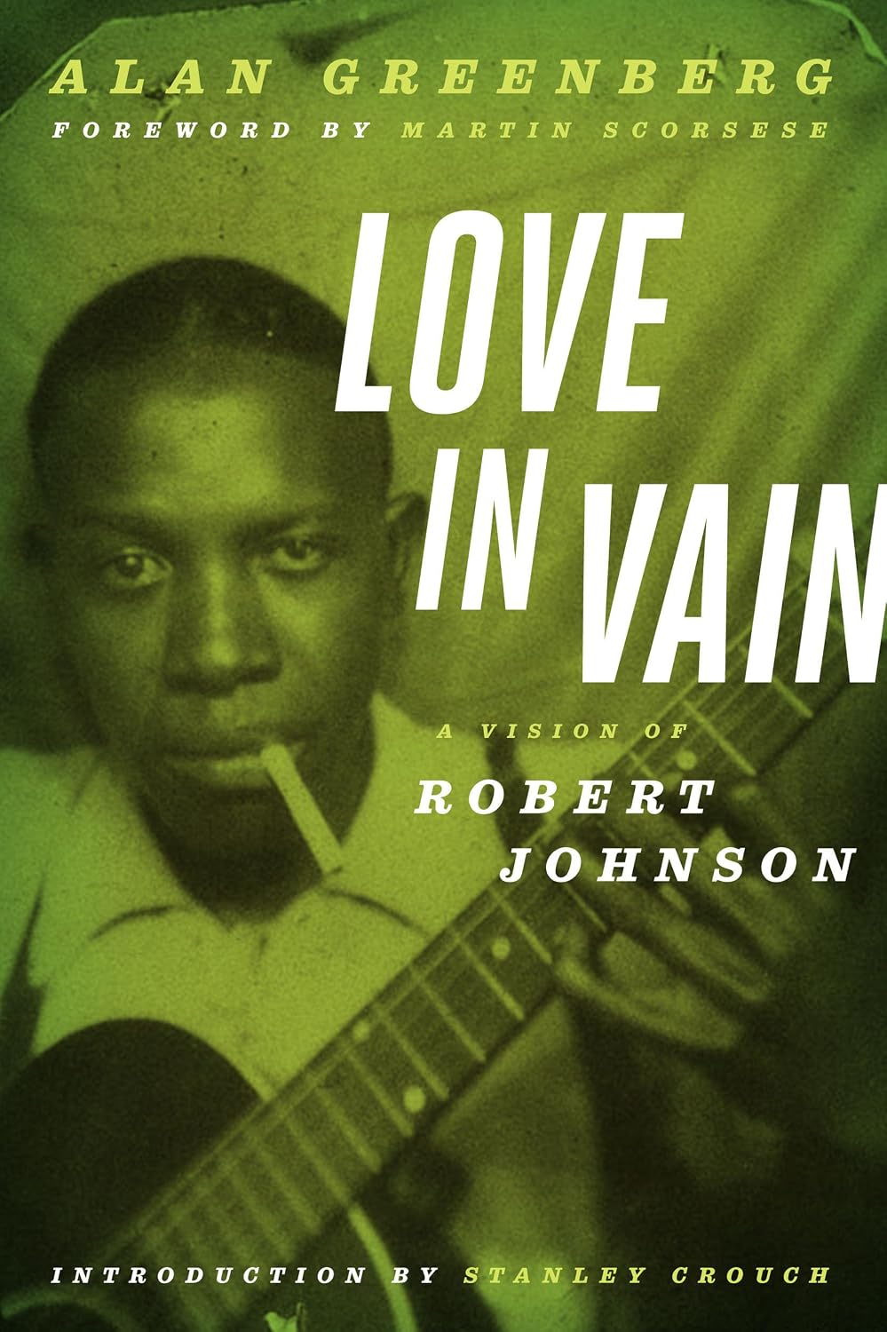 Love in Vain: A Vision of Robert Johnson (English Edition) baixar o livro de graça