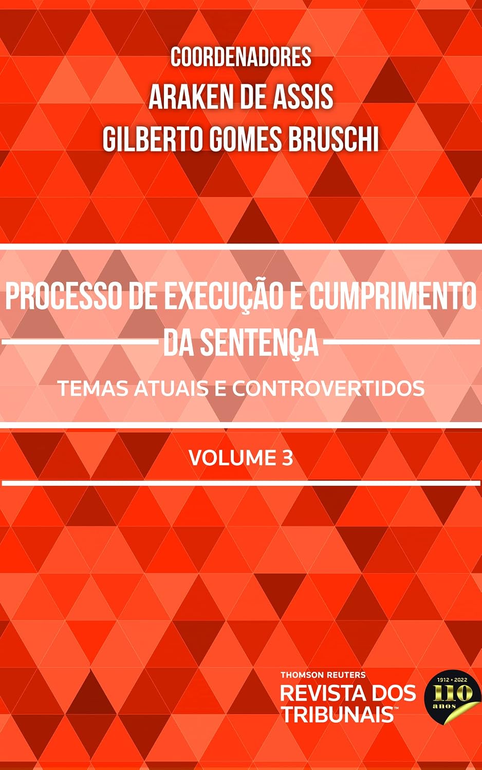 Processo de Execução e Cumprimento da Sentença Vol 3 - 1º Edição baixar o livro de graça