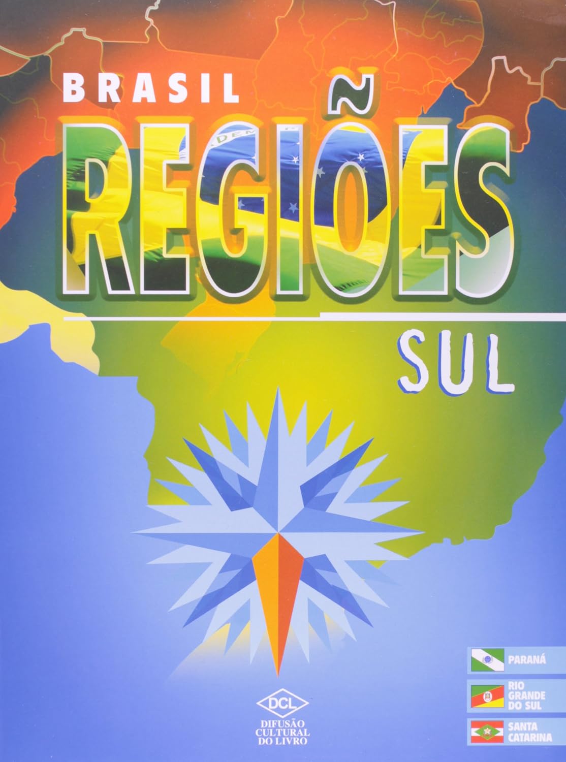 Brasil Regiões. Sul baixar livro de graça